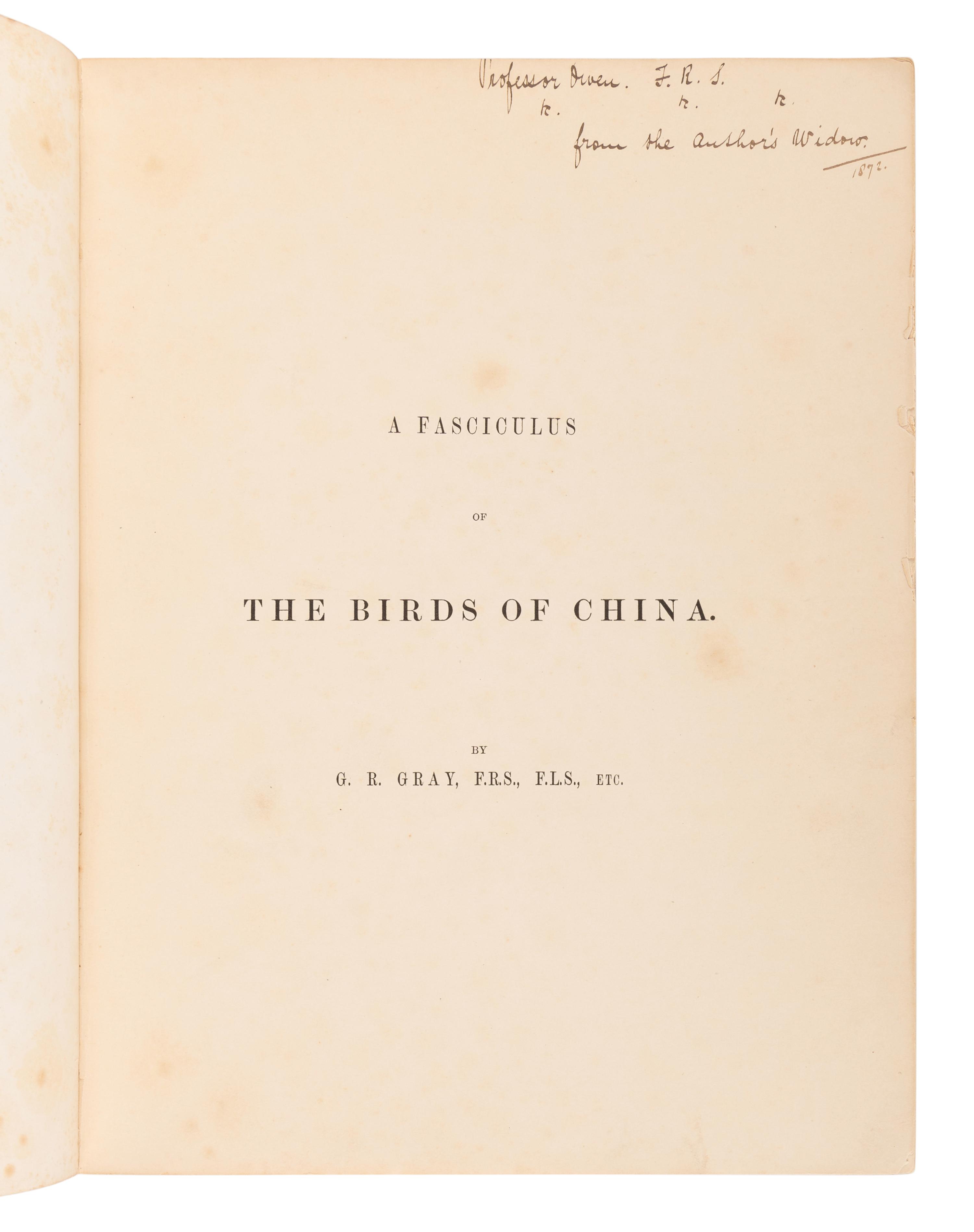 GRAY, George Robert (1808-1872). A Fasciculus of the Birds of China . [London: privately printed, 1871.]