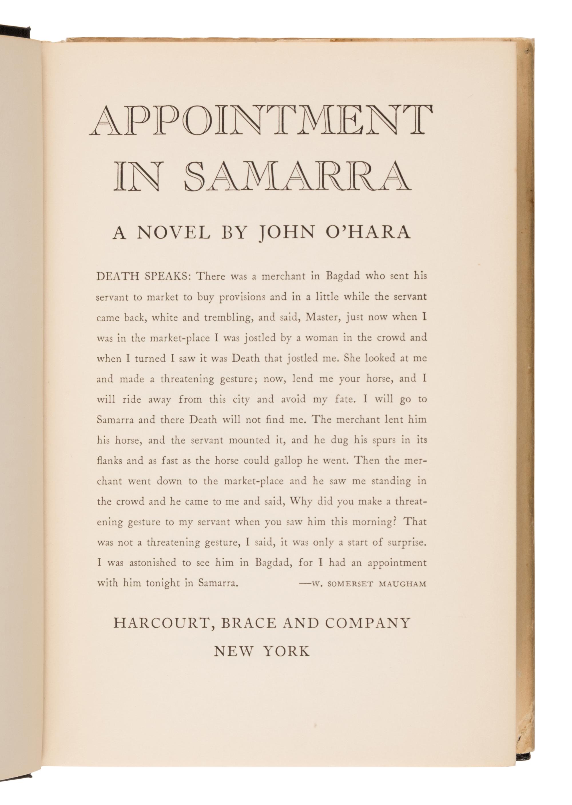 O’Hara, John (1905-1970). Appointment in Samarra . New York: Harcourt, Brace, 1934.