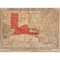 [MAPS & ATLASES - WESTERN EXPANSION]. Chamberlain, The Future Capital of South Dakota. Coming into the Union Four Hundred Thousand Strong. N.p.: N.p., 1889.