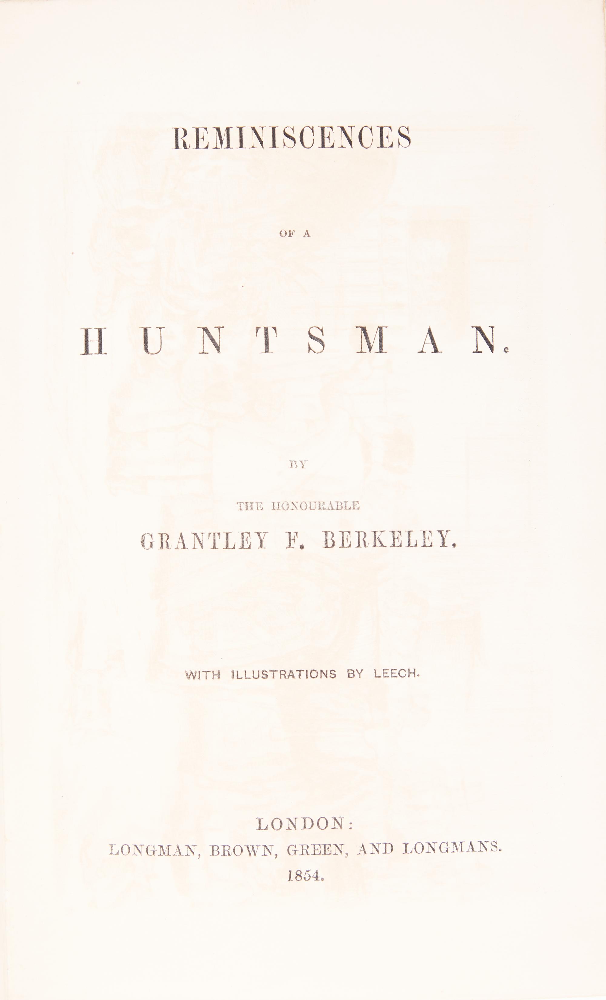 [Sporting] Berkeley, Grantley F. Reminiscences of a Huntsman