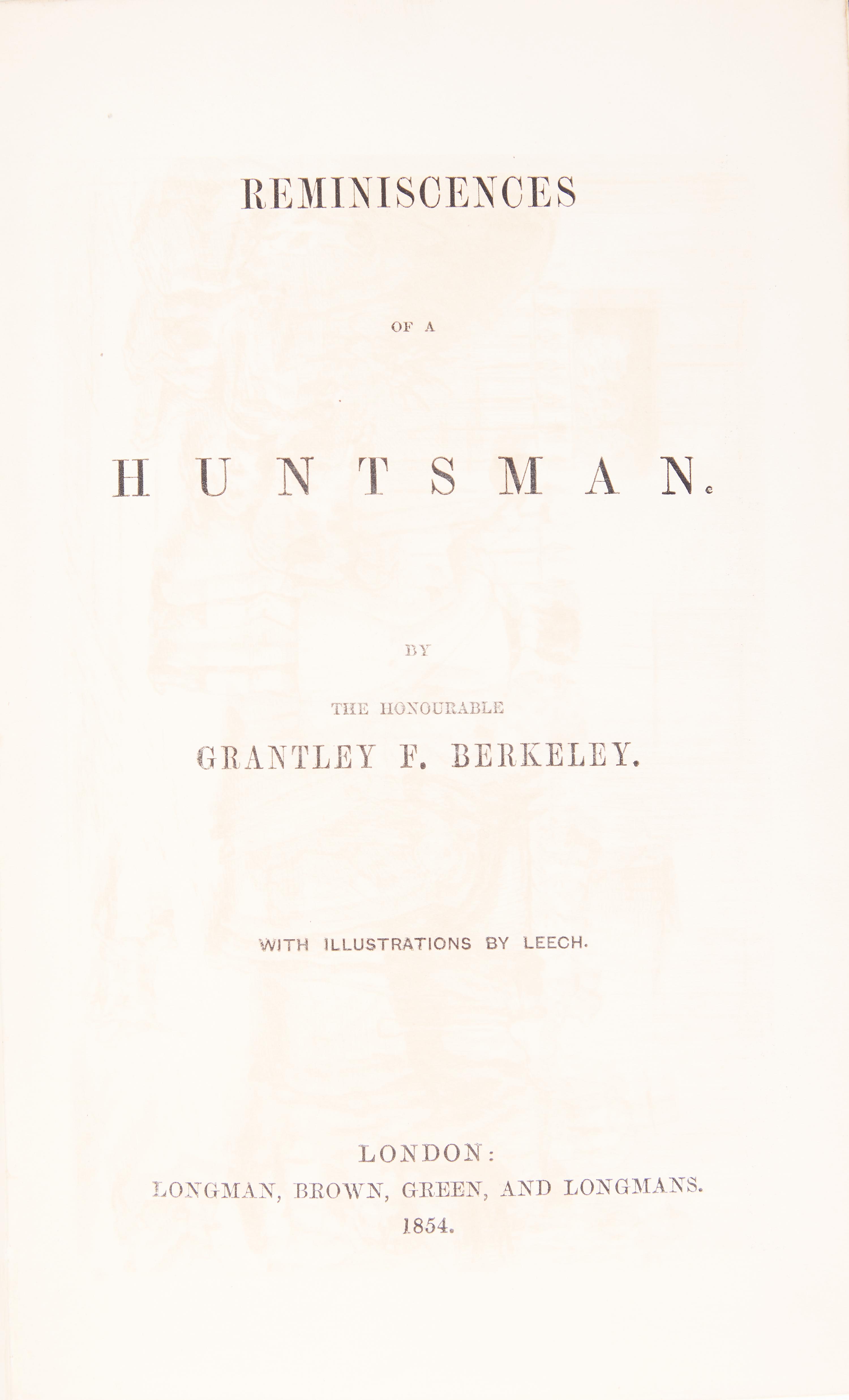 [Sporting] Berkeley, Grantley F. Reminiscences of a Huntsman