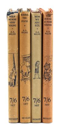 MILNE, Alan Alexander (1882-1956). When We Were Very Young . London: Methuen & Co., 1924. -- Winnie-the-Pooh . London: Methuen & Co., 1926. -- Now We are Six . London: Methuen & Co., 1927. -- The House at Pooh Corner . London: Methuen & Co., 1928.