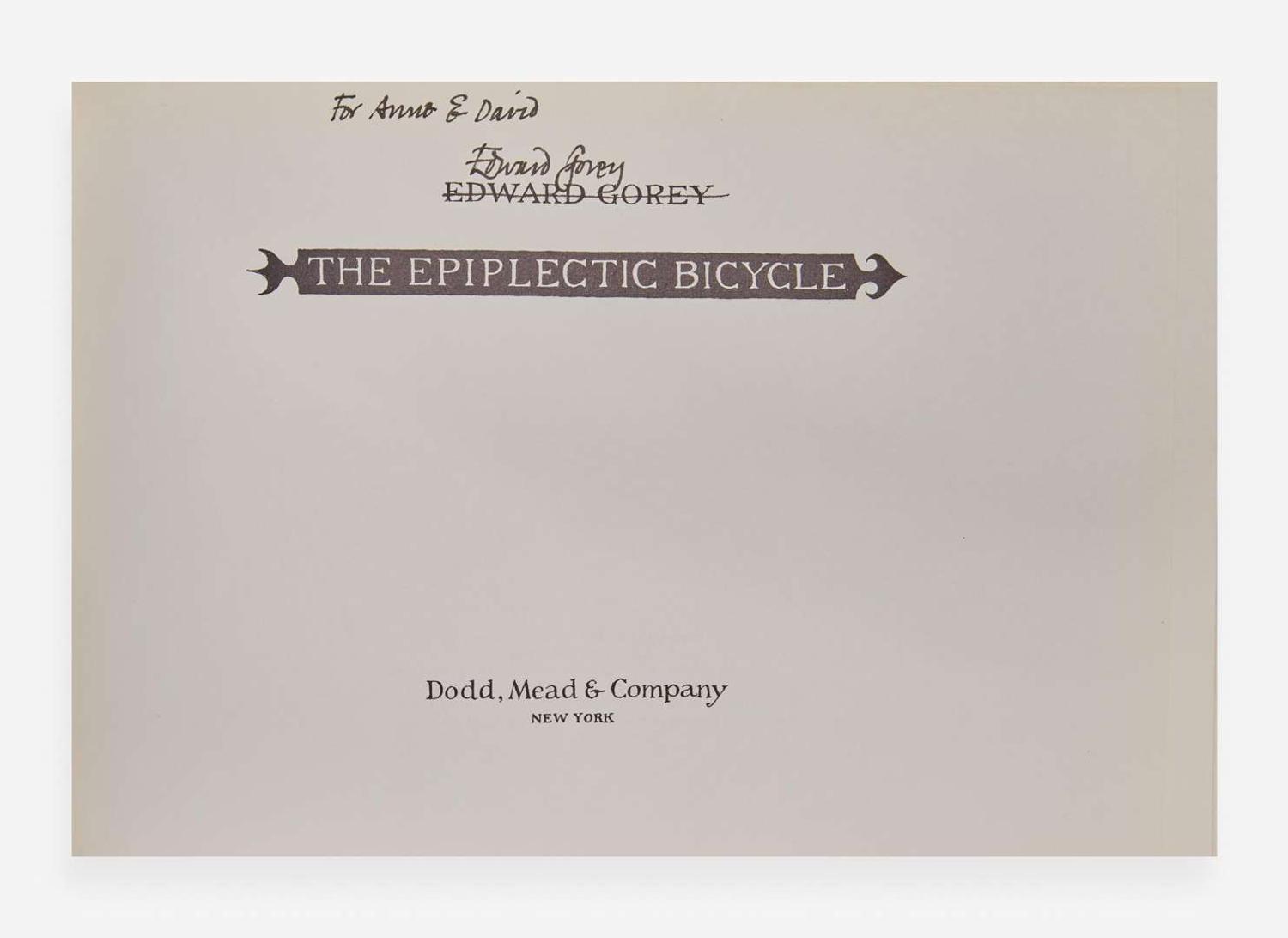 [Children's & Illustrated] Gorey, Edward: The Epiplectic Bicycle