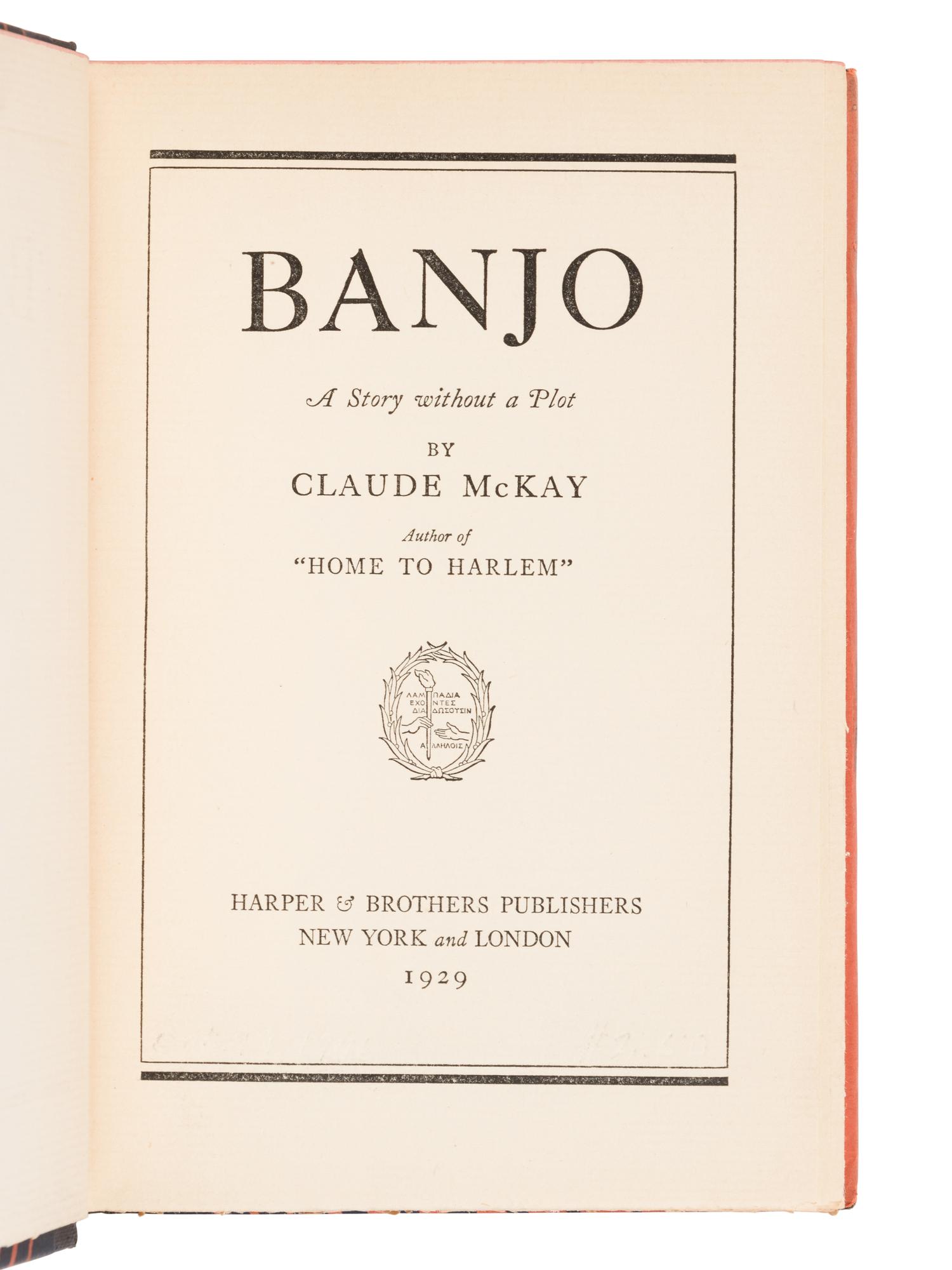[AFRICAN AMERICAN LITERATURE]. MCKAY, Claude (1890-1948). Banjo. New York and London: Harper & Brothers Publishers, 1929.