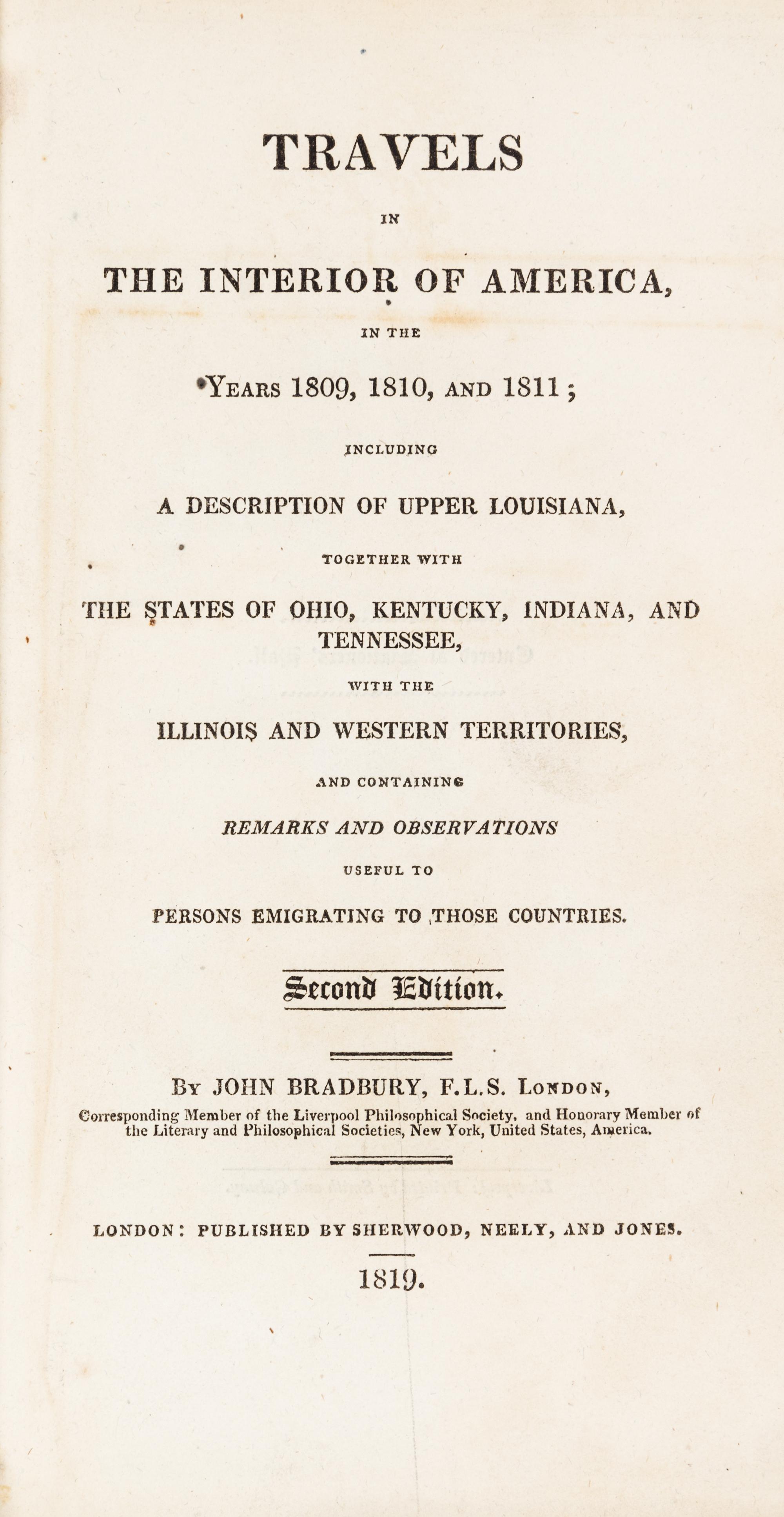 BRADBURY, JOHN. Travels in the Interior of America... London, 1819. Second and best edition.