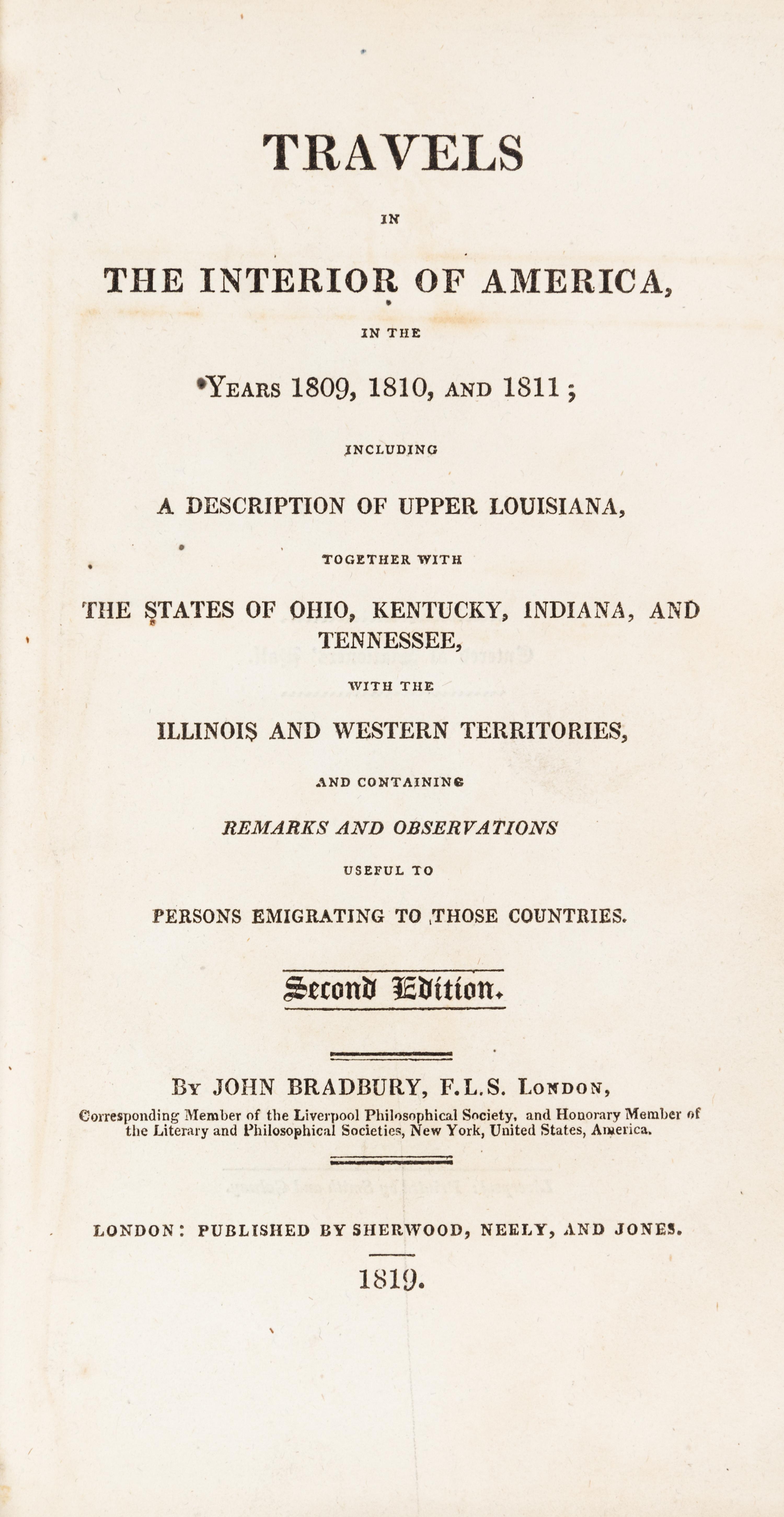 BRADBURY, JOHN. Travels in the Interior of America... London, 1819. Second and best edition.