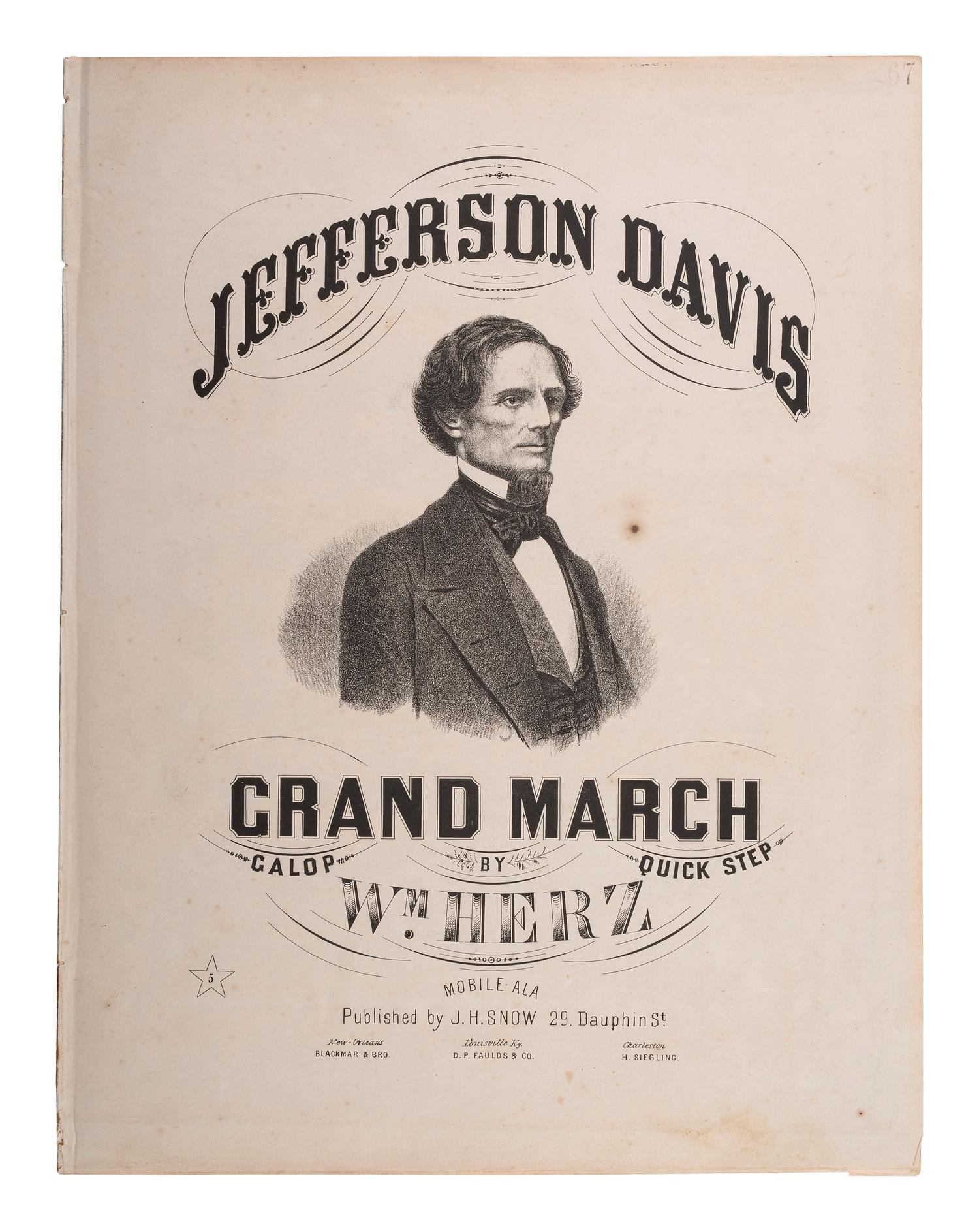 [CIVIL WAR]. HERZ, William, composer. Jefferson Davis Grand March . Mobile, AL: J.H. Snow, 1861.