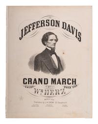 [CIVIL WAR]. HERZ, William, composer. Jefferson Davis Grand March . Mobile, AL: J.H. Snow, 1861.