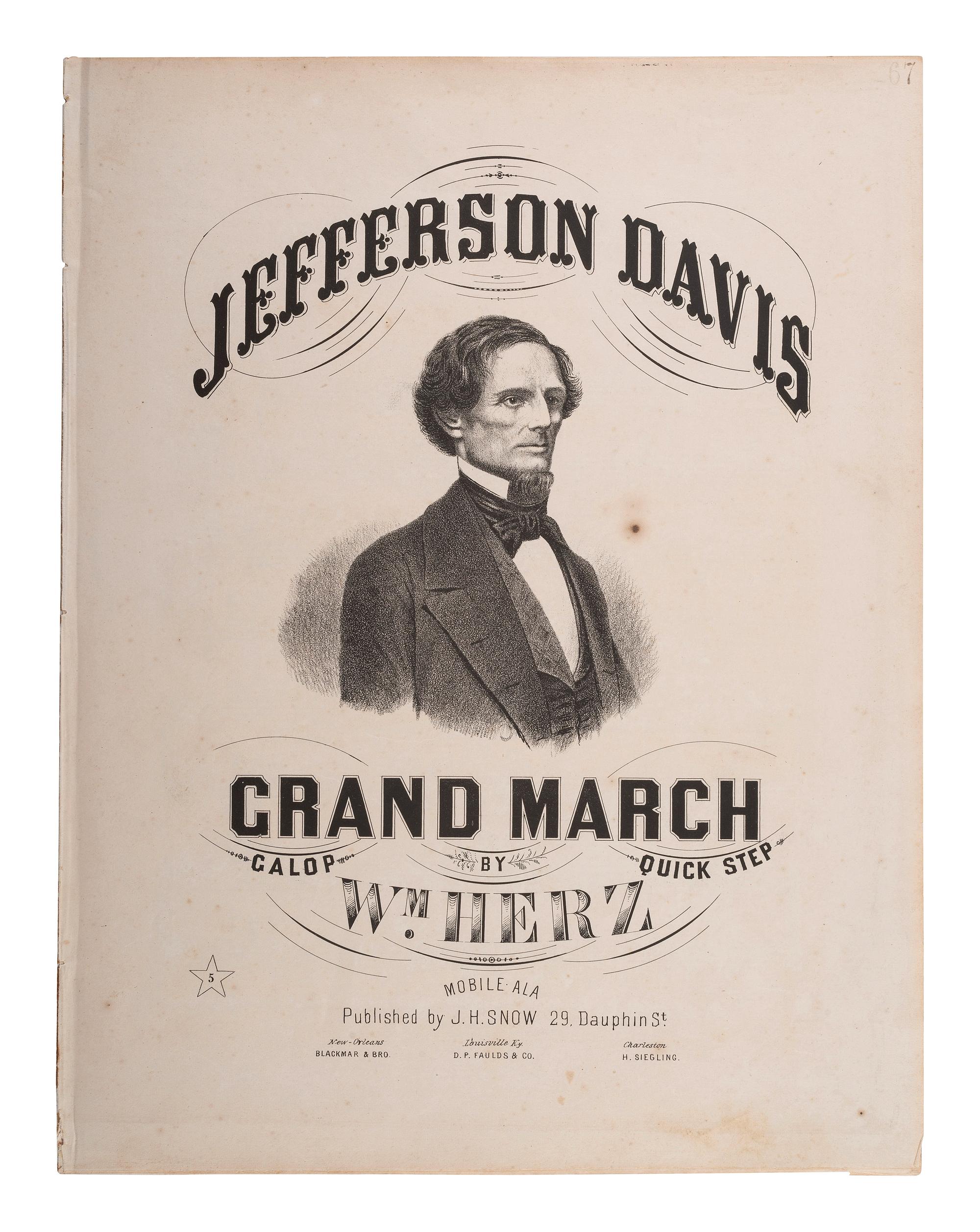 [CIVIL WAR]. HERZ, William, composer. Jefferson Davis Grand March . Mobile, AL: J.H. Snow, 1861.