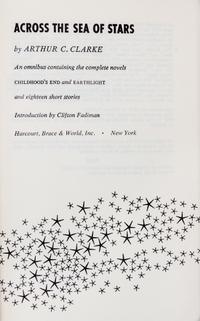 CLARKE, ARTHUR C. Across the Sea of Stars. New York, 1959. First edition thus, signed.