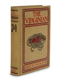 WISTER, Owen (1860-1938). The Virginian. A Horseman of the Plains . New York: The Macmillan Company, 1902.