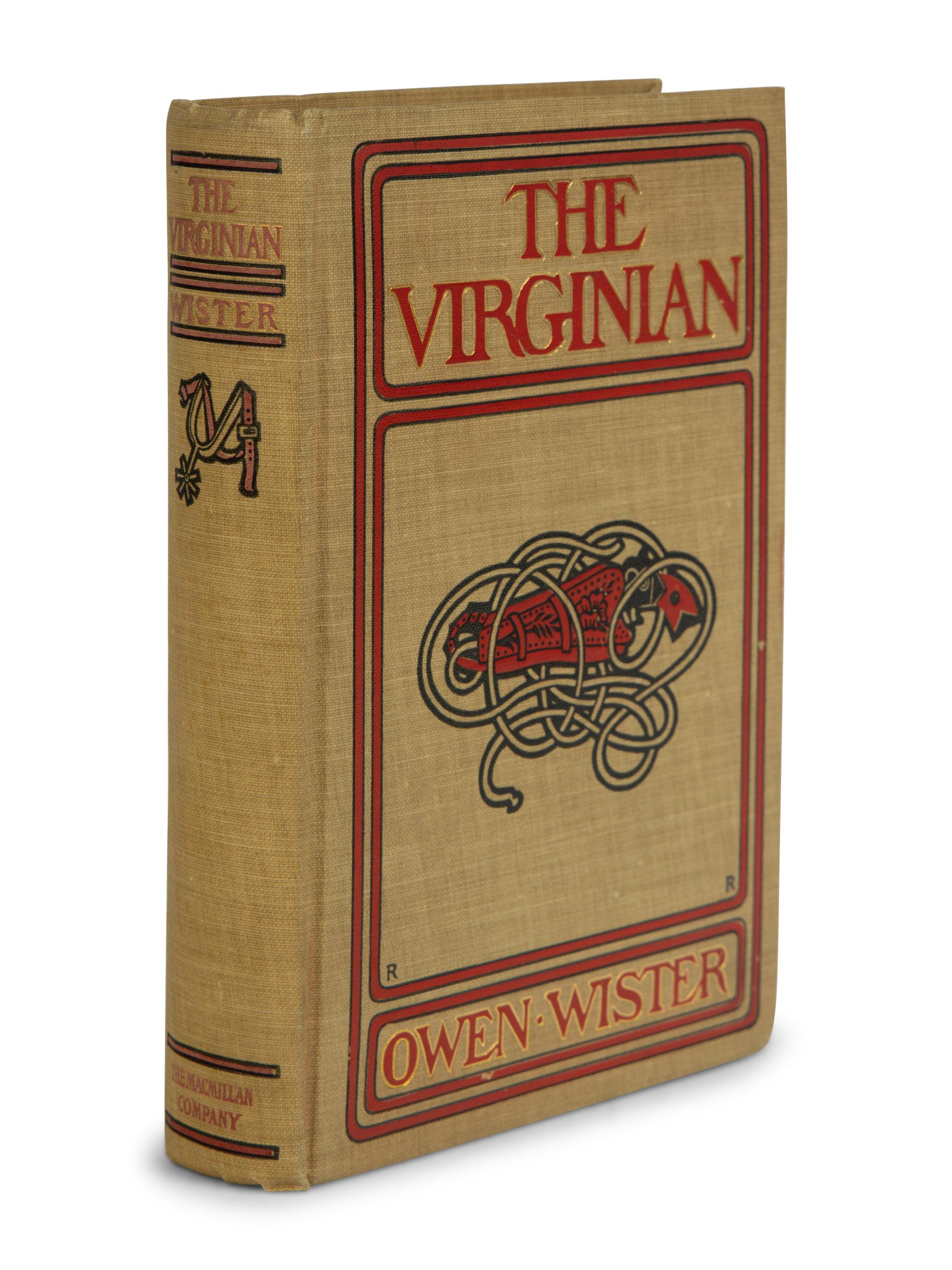 WISTER, Owen (1860-1938). The Virginian. A Horseman of the Plains . New York: The Macmillan Company, 1902.