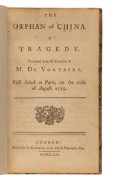 VOLTAIRE, Francois Marie Arouet de (1694-1778). The Orphan of China. A Tragedy . London: R. Baldwin, 1756.
