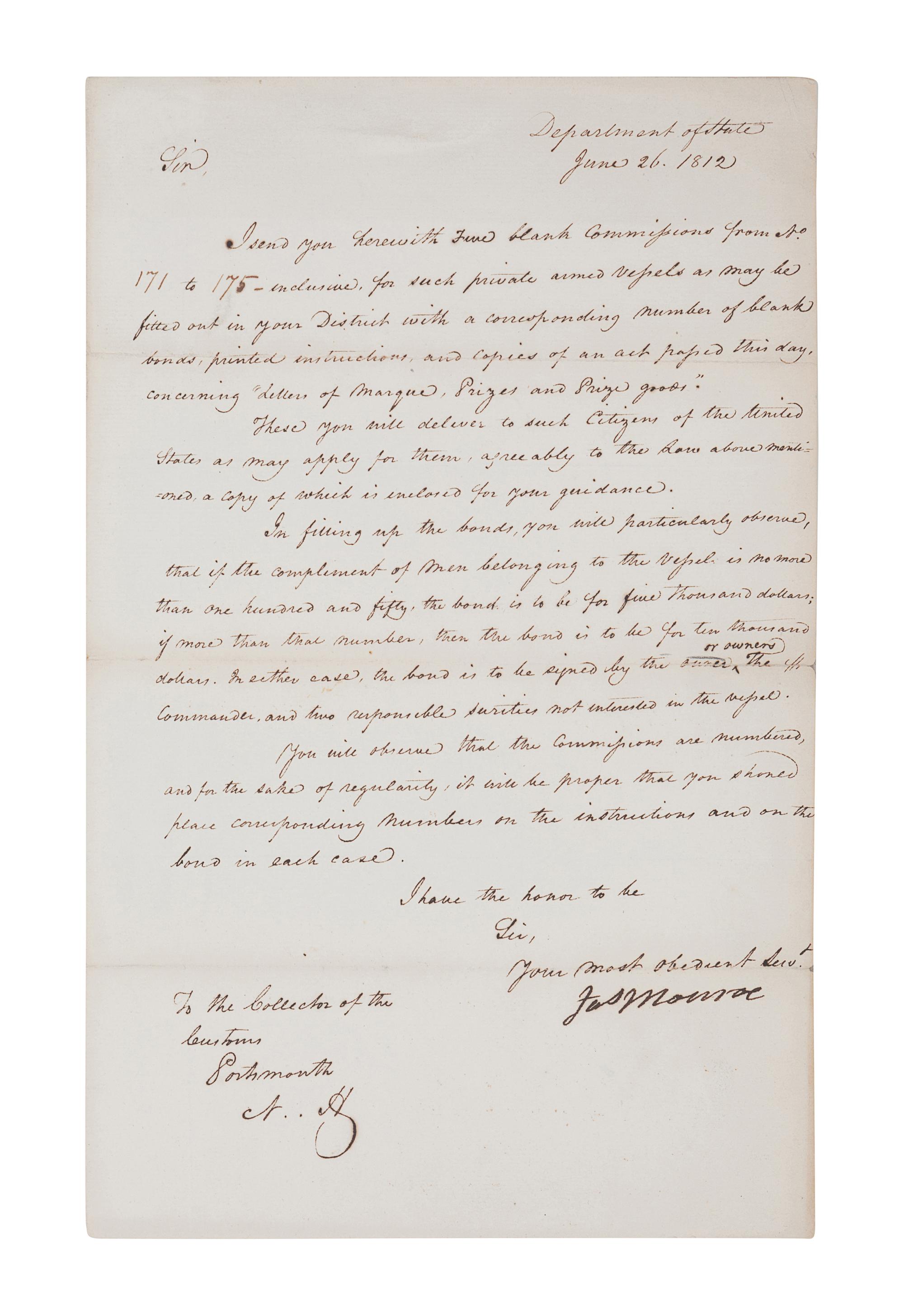 MONROE, James. Letter signed as Secretary of State (“Jas Monroe”), to the Collector of the Customs, Portsmouth, New Hampshire. Washington D. C., 26 June 1812.