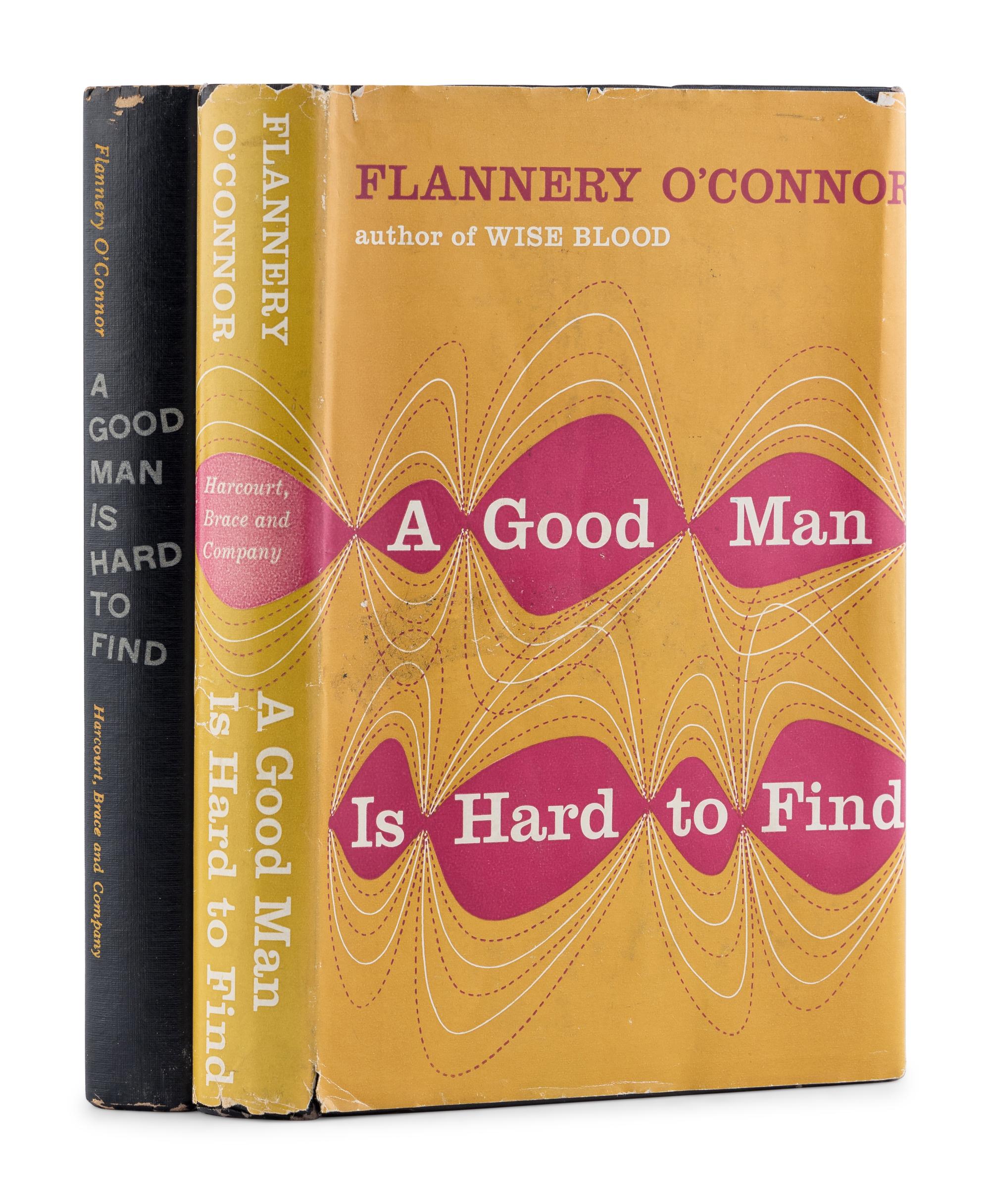 O’CONNOR, Flannery (1925-1964). A Good Man is Hard to Find and Other Stories . New York: Harcourt, Brace and Company, [1955].