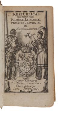 [RESPUBLICA]. Respublica, sive Status Regni Poloniae, Lituaniae, Prussiae, Livoniae... Leiden: Elzevir, 1627.