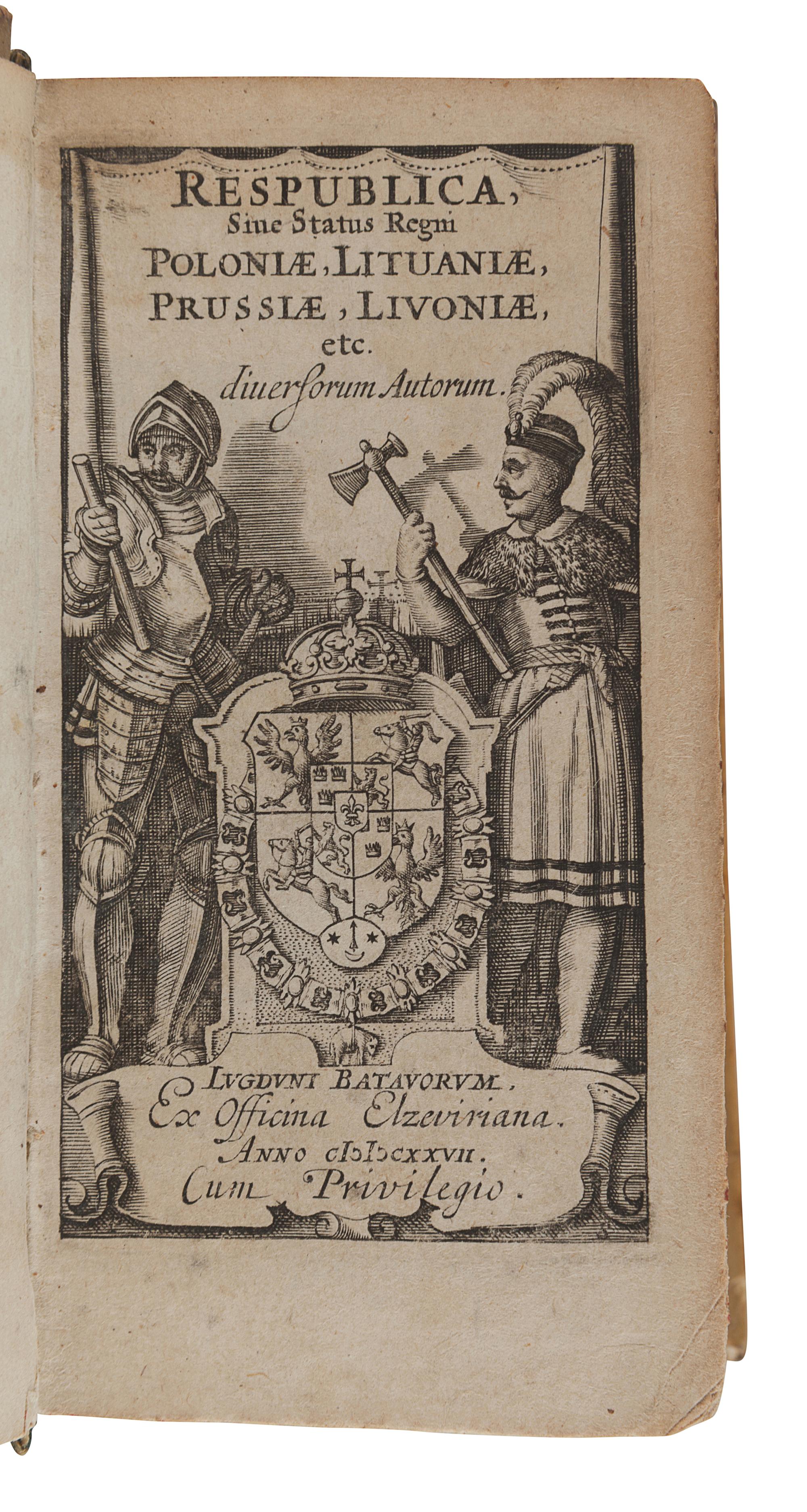 [RESPUBLICA]. Respublica, sive Status Regni Poloniae, Lituaniae, Prussiae, Livoniae... Leiden: Elzevir, 1627.