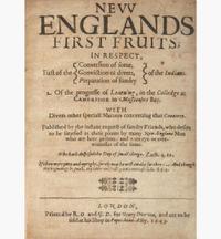 [Americana] (Eliot, John) New Englands First Fruits; in Respect, First of the (Conversion of some, Conviction of divers, Preparation of sundry) of the Indians...