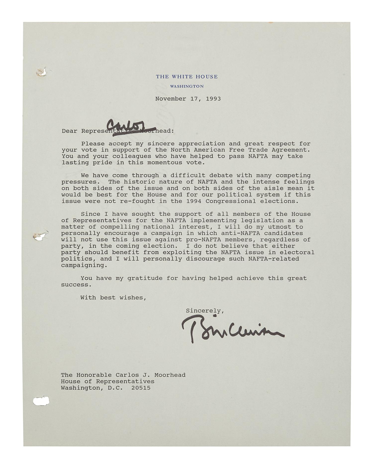 CLINTON, William Jefferson (b. 1946). Typed letter signed (“Bill Clinton”), with one holograph emendation, as United States President, to Carlos J. Moorhead. Washington D. C., 17 November 1993. 1 page, 8vo, on White House letterhead, three-hole punch.