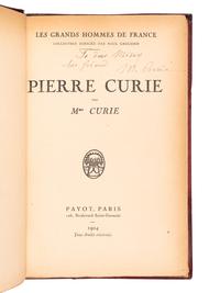 CURIE, Marie (1867-1934). Pierre Curie . Paris: Payot, 1924.