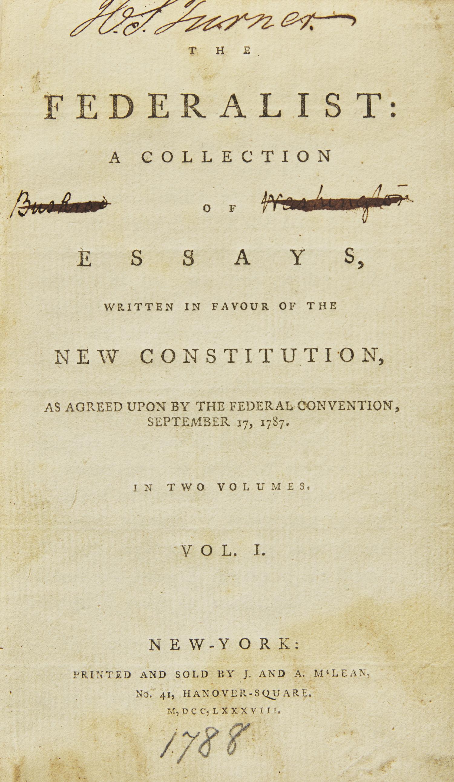 [Americana] [Washington, Bushrod] (Hamilton, Alexander, and James Madison, and John Jay). The Federalist: A Collection of Essays, Written in Favour of the New Constitution, As Agreed Upon by the Federal Convention, September 17, 1787