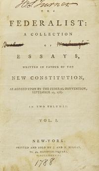 [Americana] [Washington, Bushrod] (Hamilton, Alexander, and James Madison, and John Jay). The Federalist: A Collection of Essays, Written in Favour of the New Constitution, As Agreed Upon by the Federal Convention, September 17, 1787