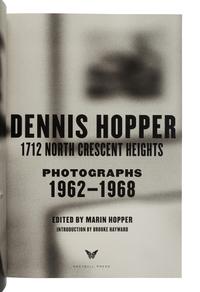 HOPPER, Dennis (1936-2010). Dennis Hopper: 1712 North Crescent Heights. Los Angeles: Greybull Press, 2001.