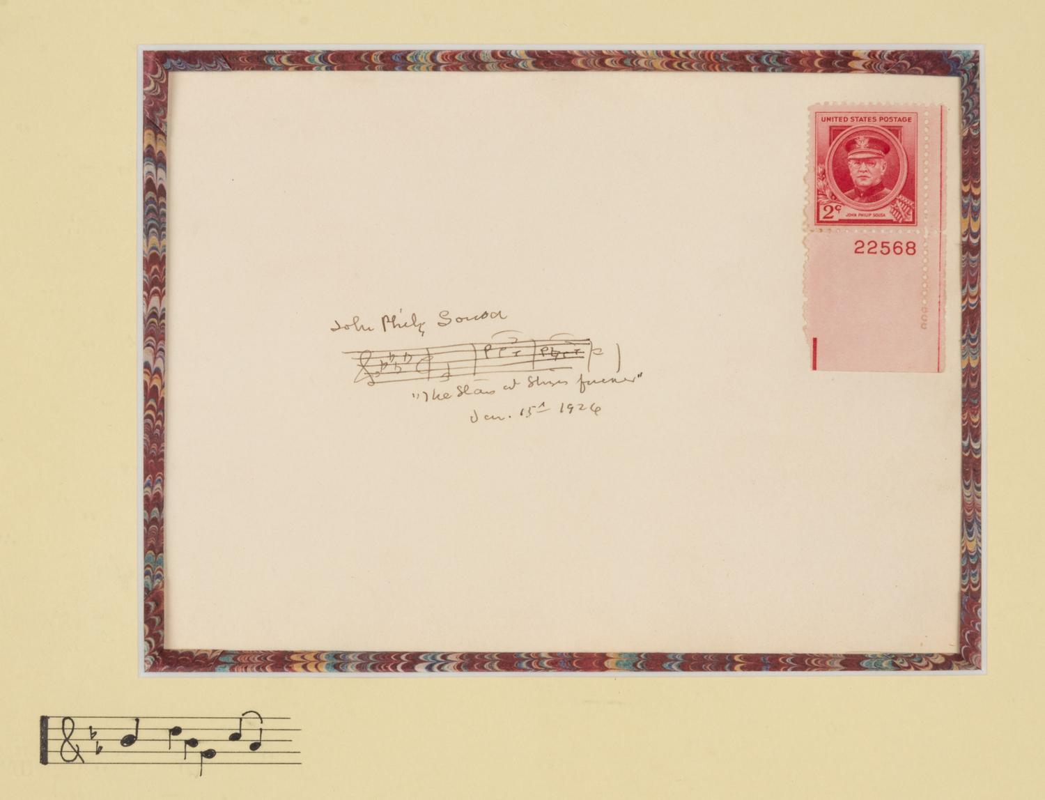 SOUSA, John Philip (1854-1932). Autograph musical quotation signed (“John Philip Sousa”), n.d.