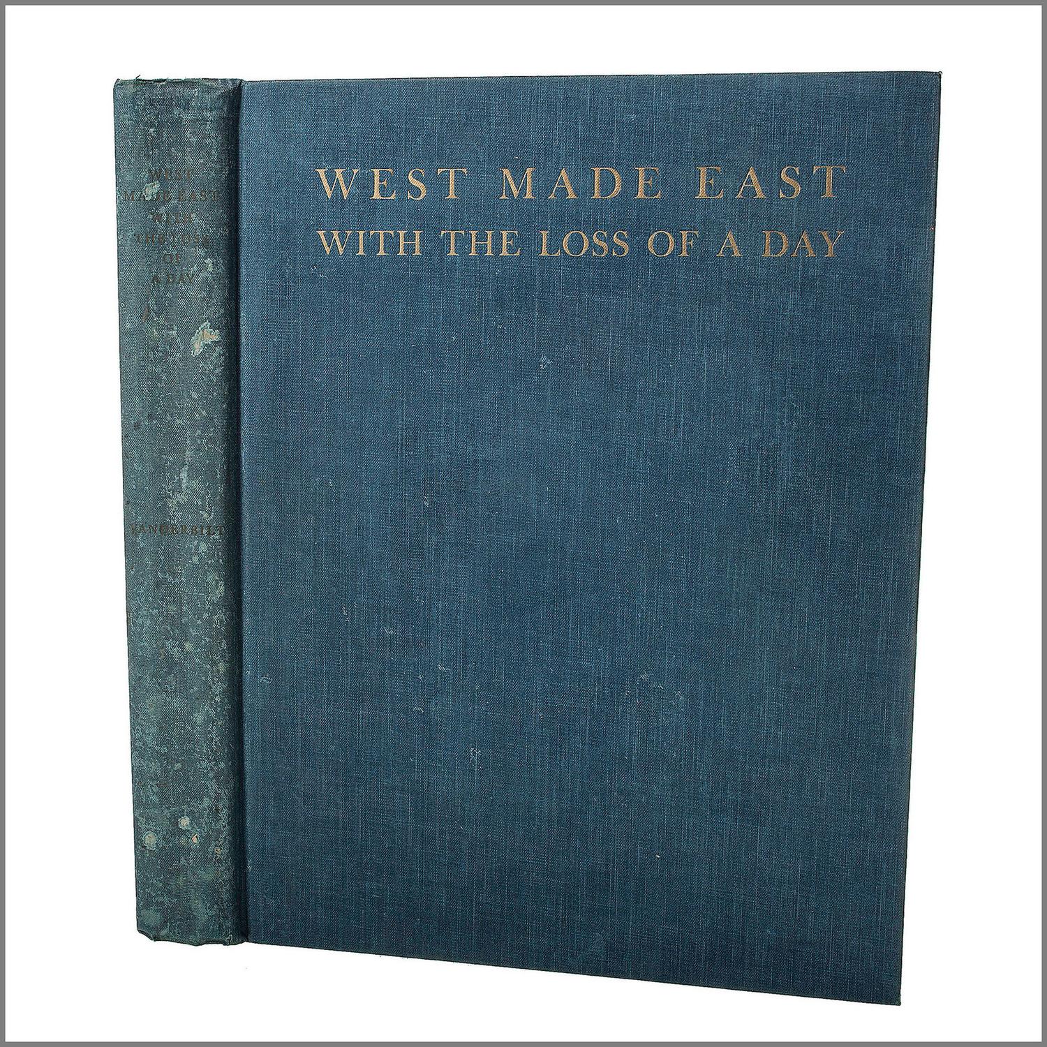 VANDERBILT, William K. (1849-1920). West Made East with the Loss of a Day. New York: Privately printed, 1933.