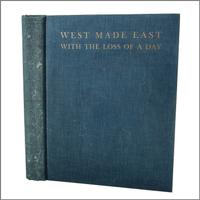VANDERBILT, William K. (1849-1920). West Made East with the Loss of a Day. New York: Privately printed, 1933.