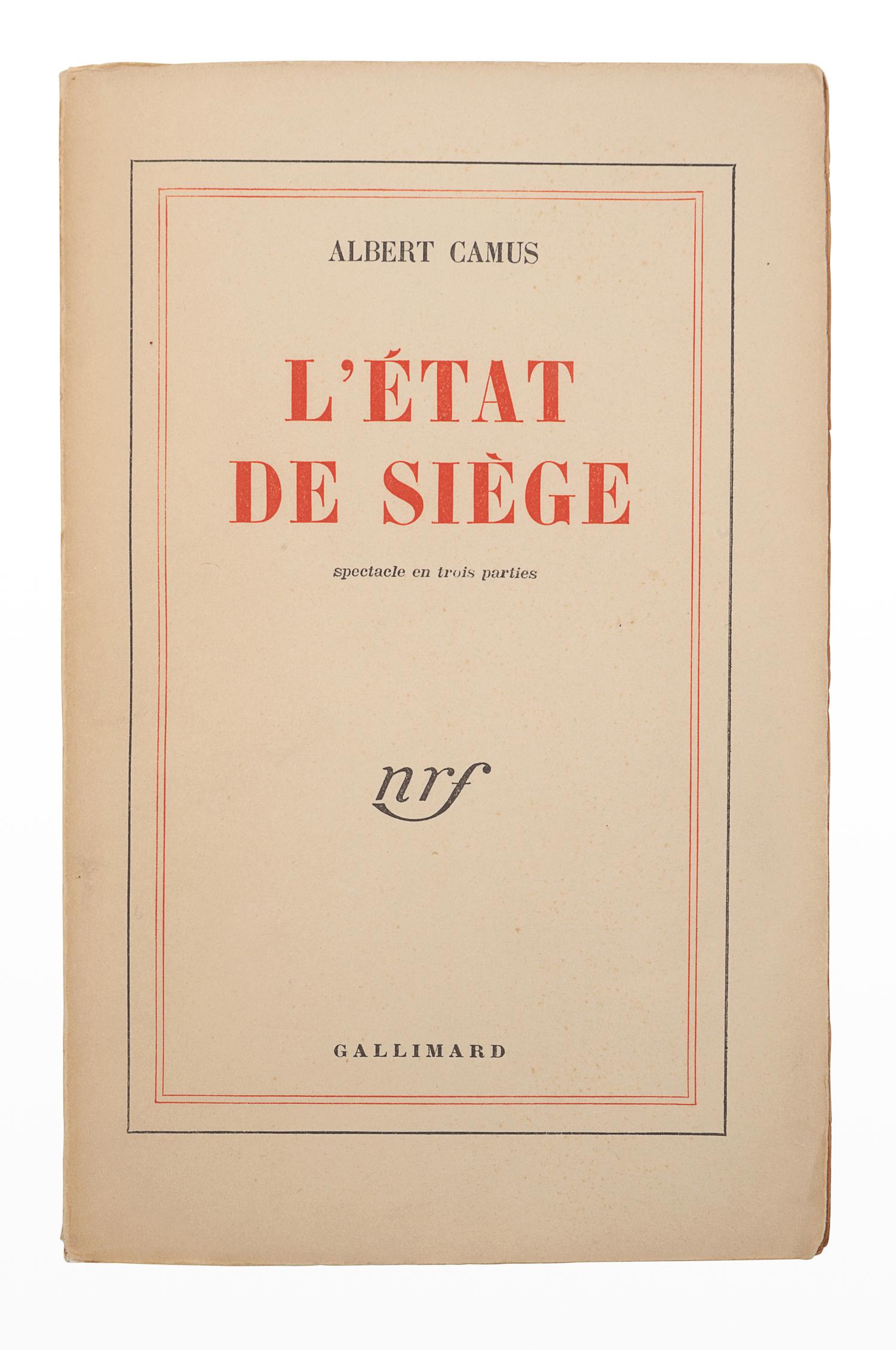 CAMUS, Albert (1913-1960). L'État de siège. Spectacle en trois parties . Paris: Gallimard, 1948.