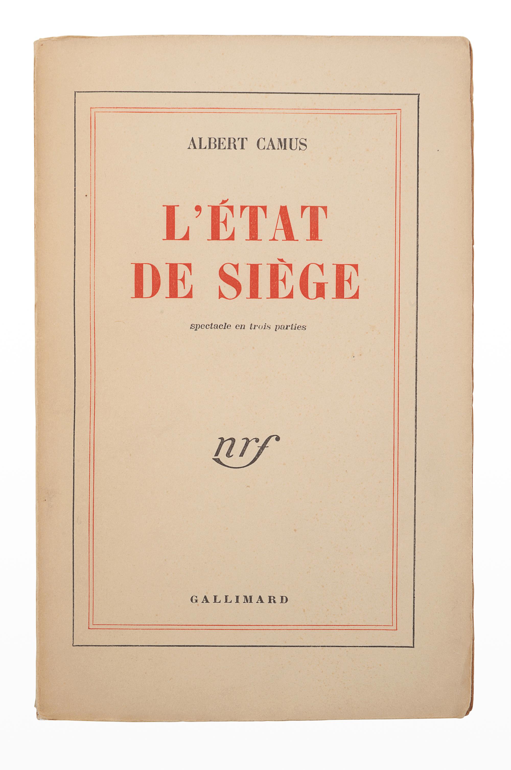 CAMUS, Albert (1913-1960). L'État de siège. Spectacle en trois parties . Paris: Gallimard, 1948.