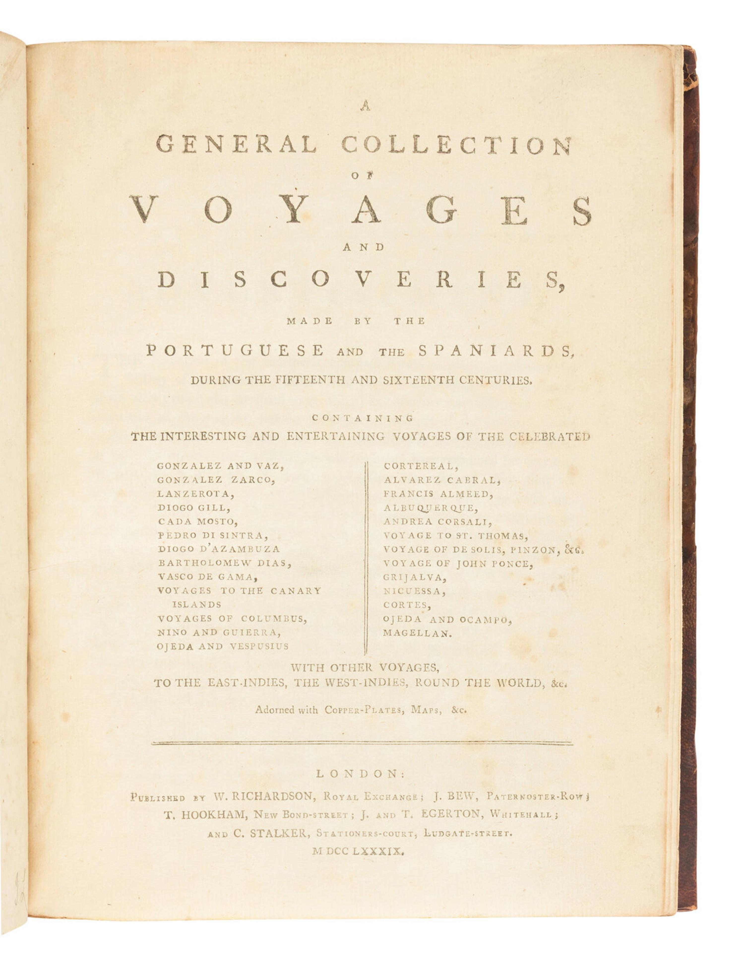 [TRAVEL & EXPLORATION]. A General Collection of Voyages and Discoveries, made by the Portuguese and the Spaniards, during the fifteenth and sixteenth centuries . London: W. Richardson, J. Bew, et al, 1789.
