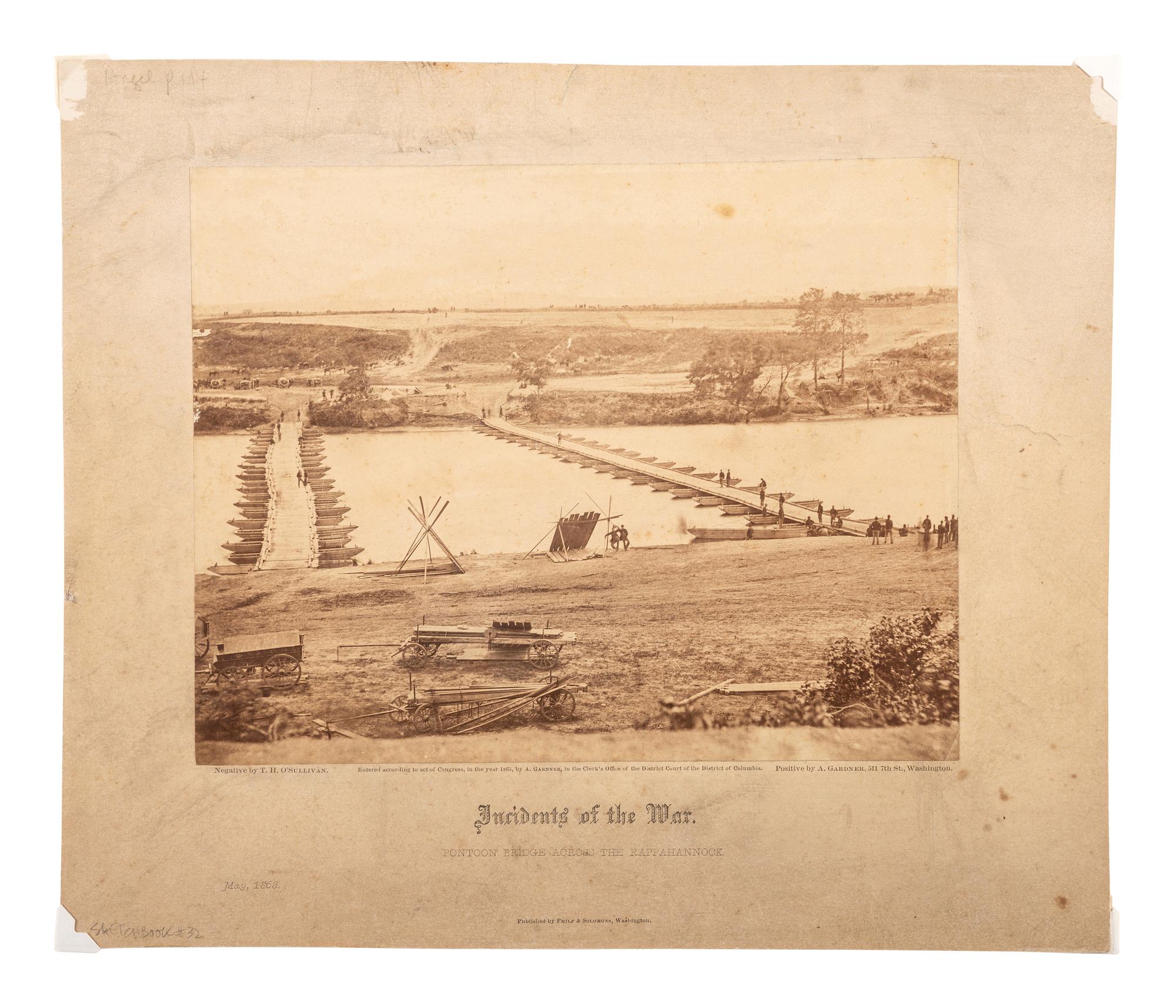 [CIVIL WAR]. O'SULLIVAN, Timothy (1840-1882), photographer. Incidents of the War. Pontoon Bridge Across the Rappahannock. Washington, DC: Philp & Solomons, 1865.