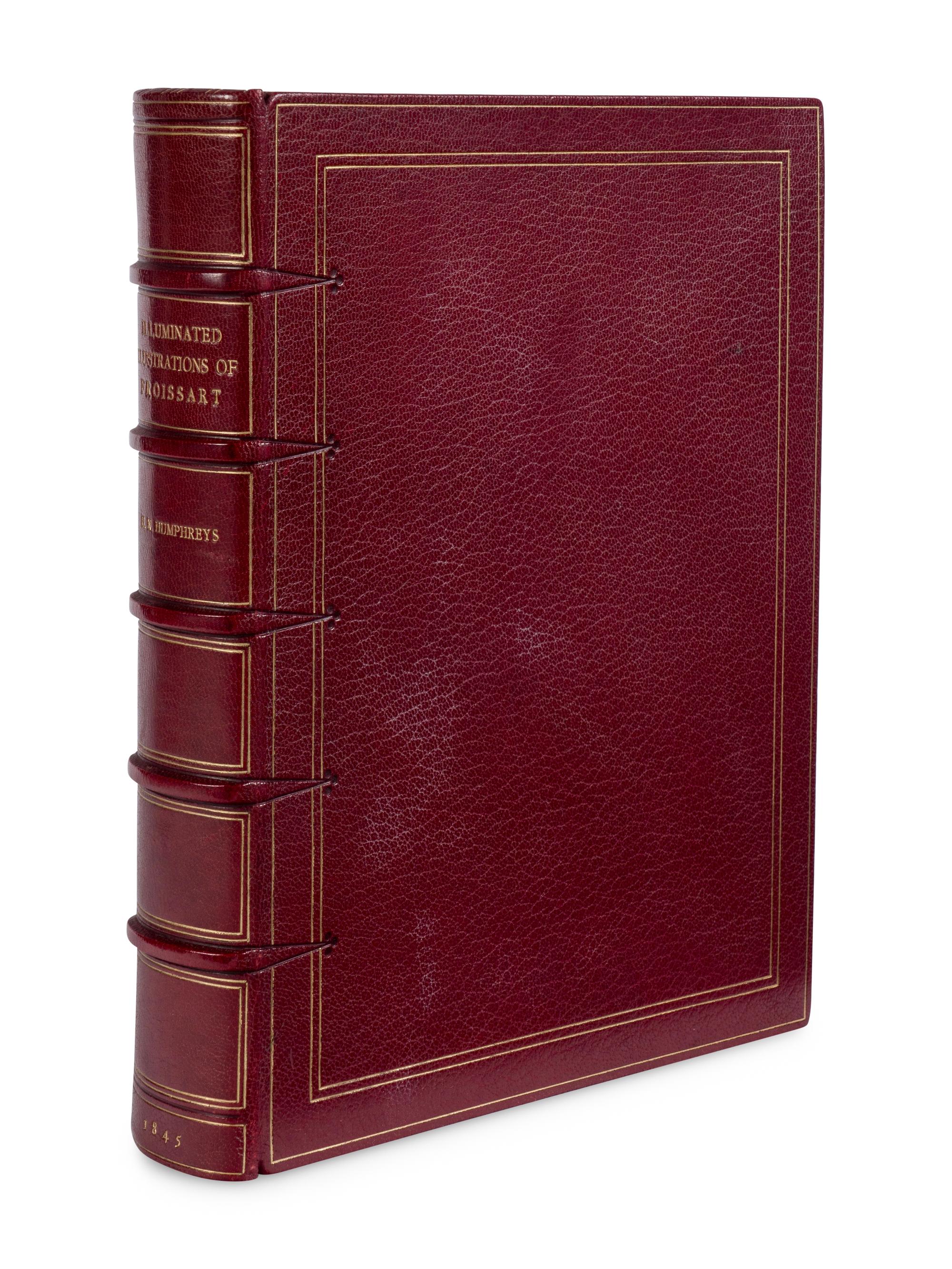 [BINDING - BUMPUS]. HUMPHREYS, Henry Noel (1810-1879). Illuminated Illustrations of Froissart. London: William Smith, 1845, 1844.