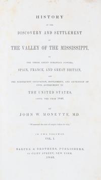 (MISSISSIPPI RIVER) SHEA, JOHN. ... With Monette's Valley of the Mississippi. 2 vols. (3 total)