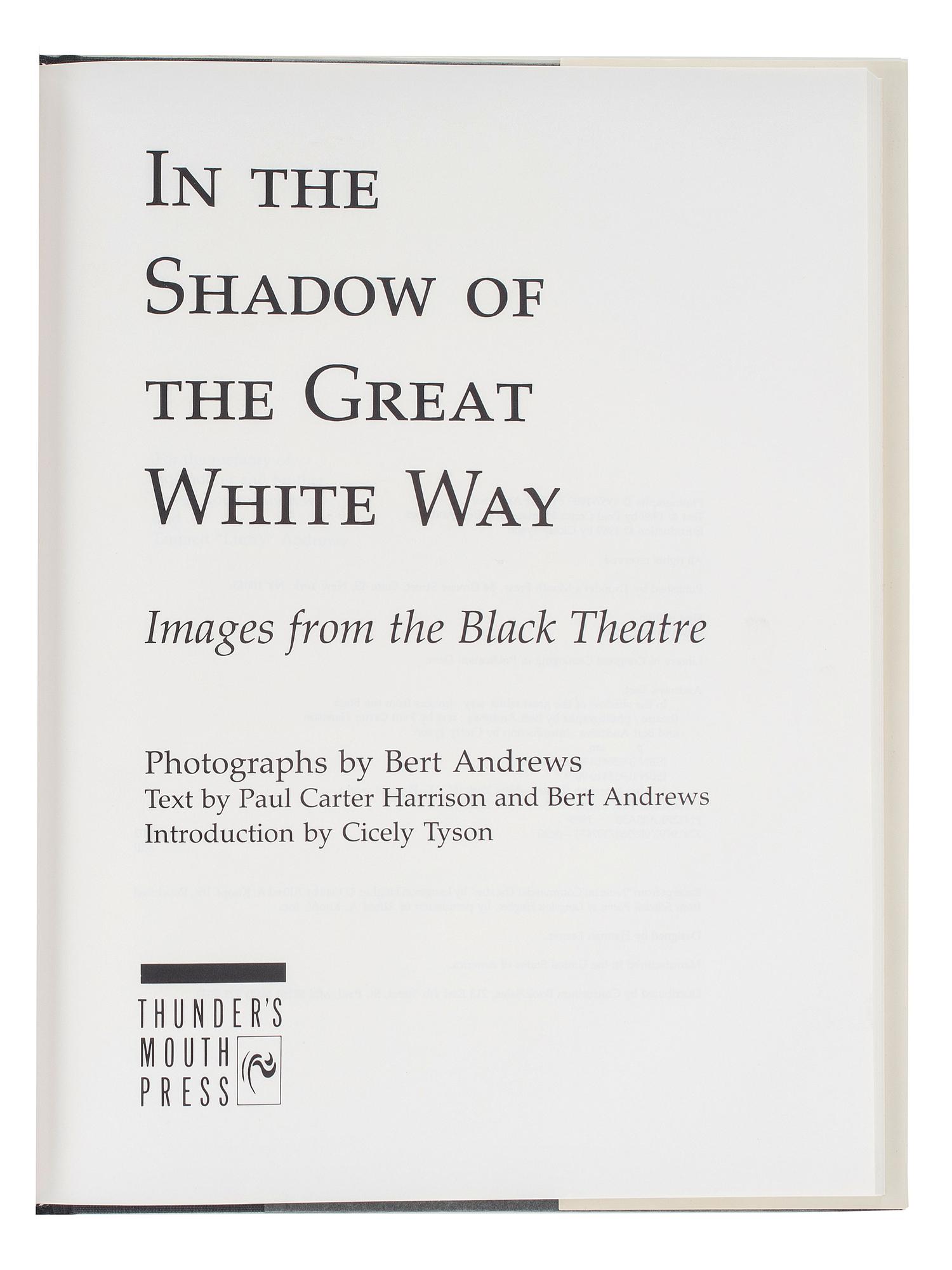 [THEATER]. ANDREWS, Bert (1929-1993). HARRISON, Paul Carter (1936-2021). In the Shadow of the Great White Way: Images from the Black Theatre. New York: Thunder's Mouth Press, 1989.