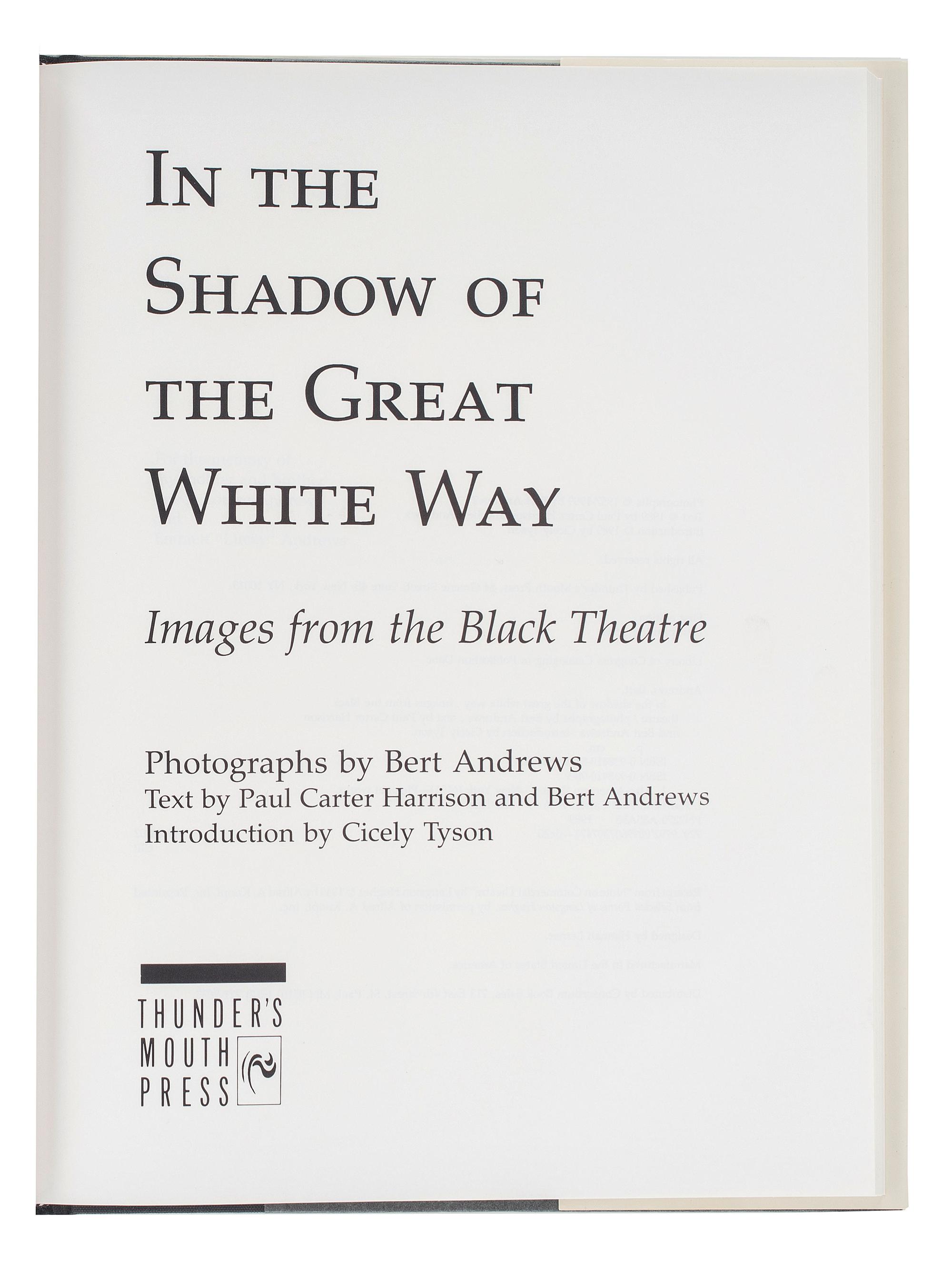 [THEATER]. ANDREWS, Bert (1929-1993). HARRISON, Paul Carter (1936-2021). In the Shadow of the Great White Way: Images from the Black Theatre. New York: Thunder's Mouth Press, 1989.