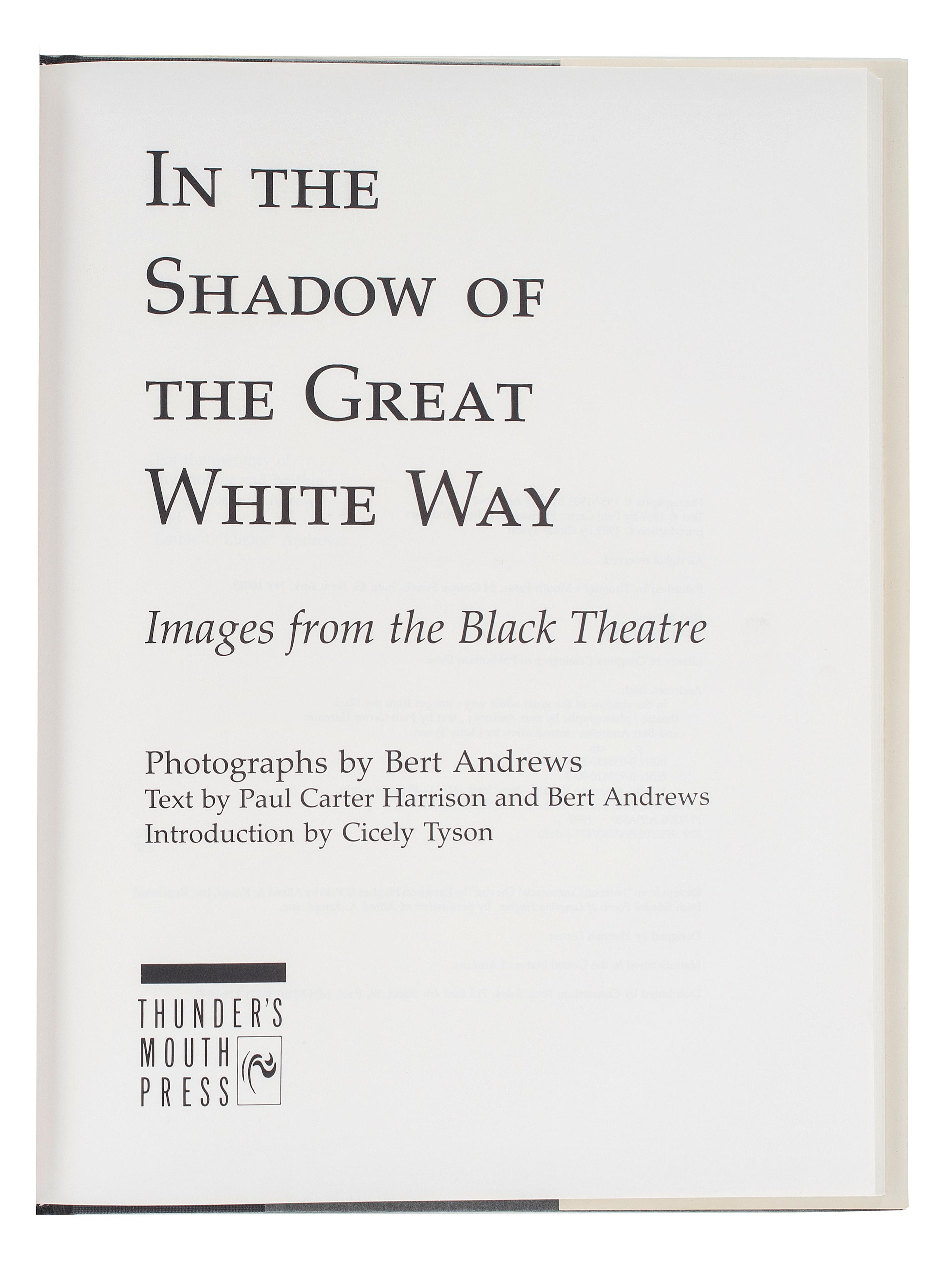 [THEATER]. ANDREWS, Bert (1929-1993). HARRISON, Paul Carter (1936-2021). In the Shadow of the Great White Way: Images from the Black Theatre. New York: Thunder's Mouth Press, 1989.