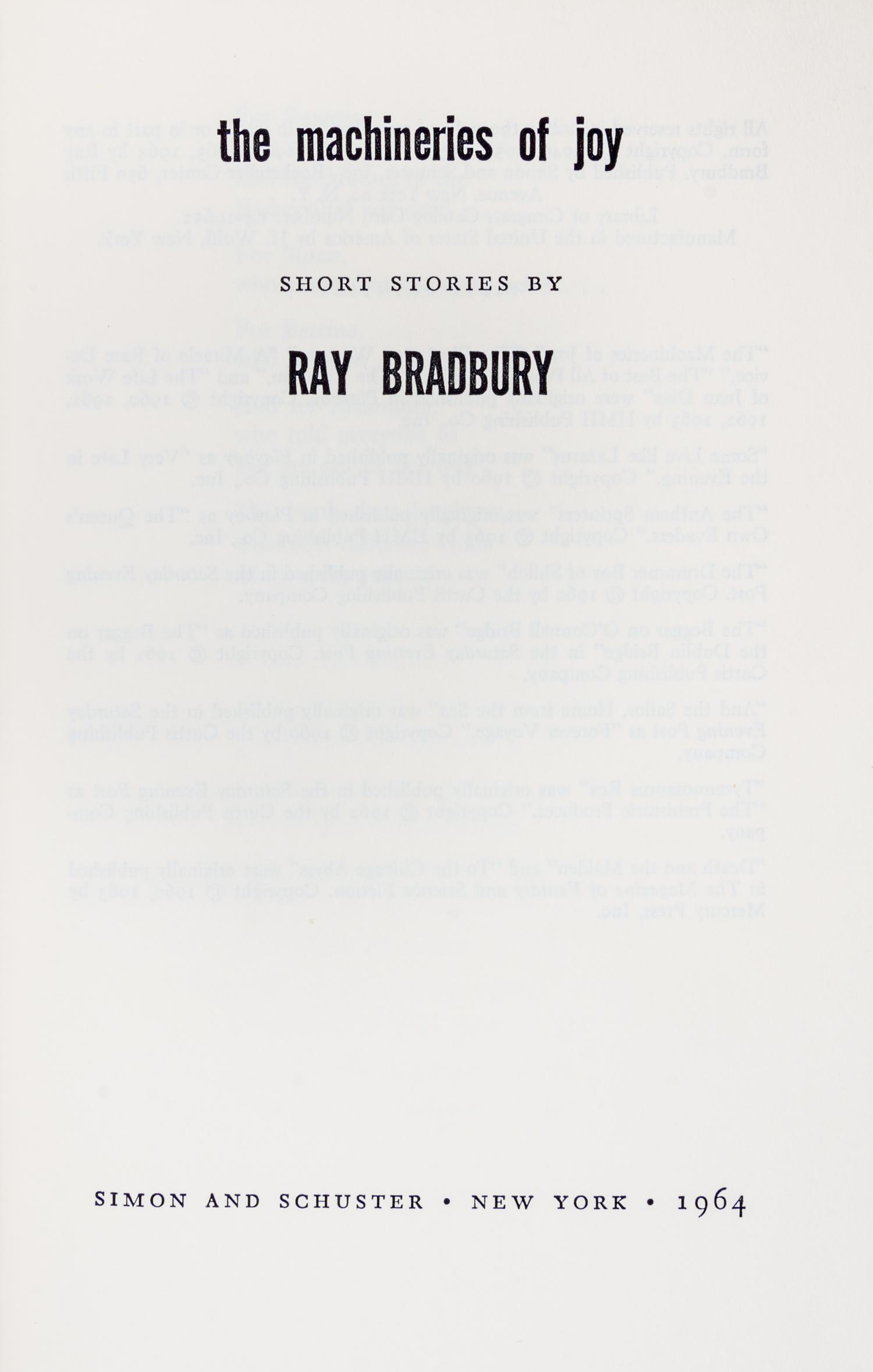 BRADBURY, RAY. The Machineries of Joy: Short Stories. New York, 1964. First edition, signed.