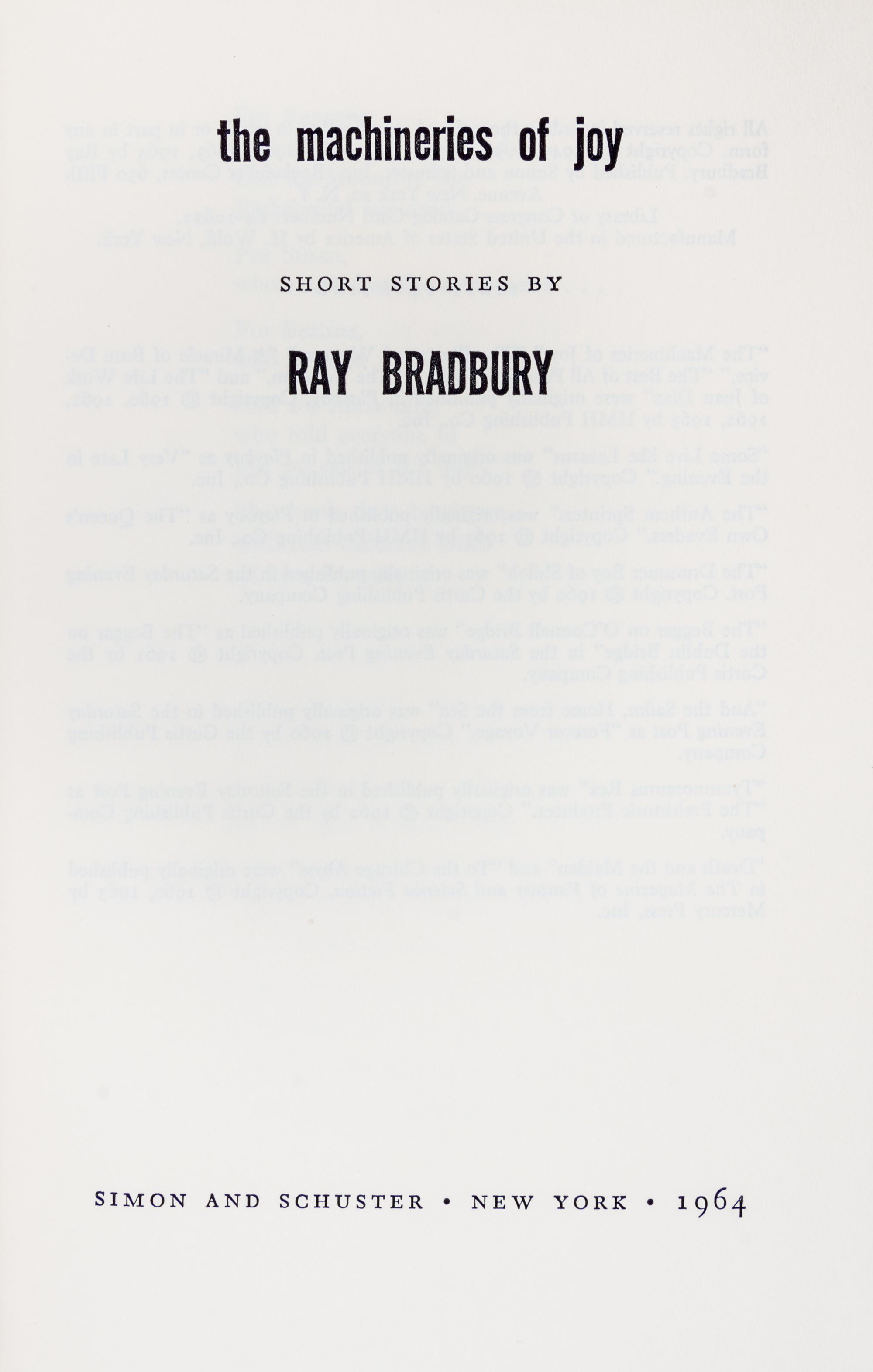 BRADBURY, RAY. The Machineries of Joy: Short Stories. New York, 1964. First edition, signed.