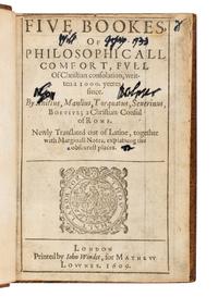 BOETHIUS, Anicius Manlius Torquatus Severinus (ca 480-524). Five Bookes of Philosophicall Comfort . London: John Windet for Matthew Lownes, 1609.