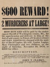 [CRIME & PUNISHMENT]. $600 Reward! 2 Murderers at Large! Potosi, MO: N.p., 23 November 1870.