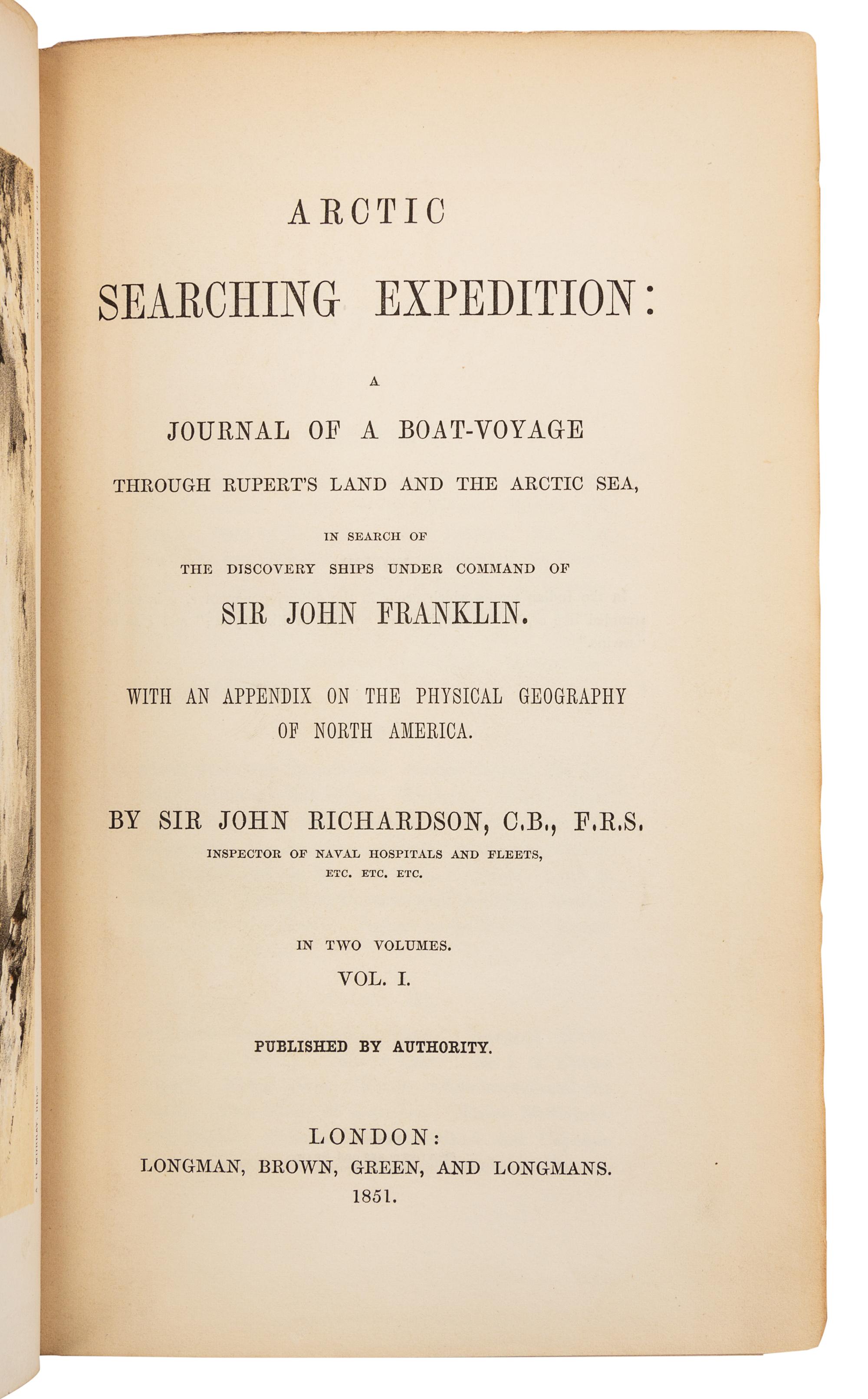 RICHARDSON, John (1787-1865). Arctic Searching Expedition: A Journal of a Boat-Voyage. London, 1851. FIRST EDITION.