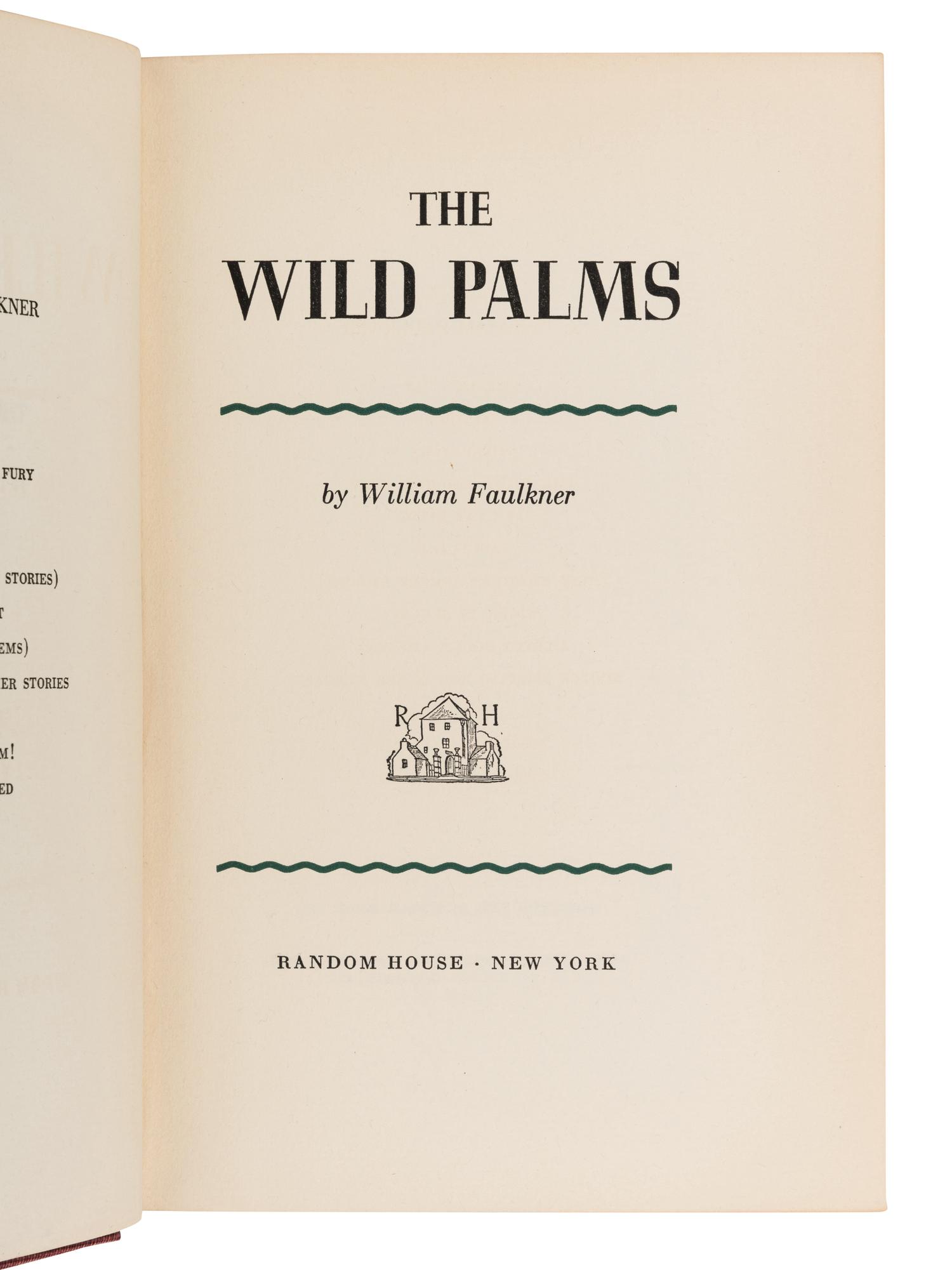 FAULKNER, William (1897-1962). The Wild Palms. New York: Random House, 1939.