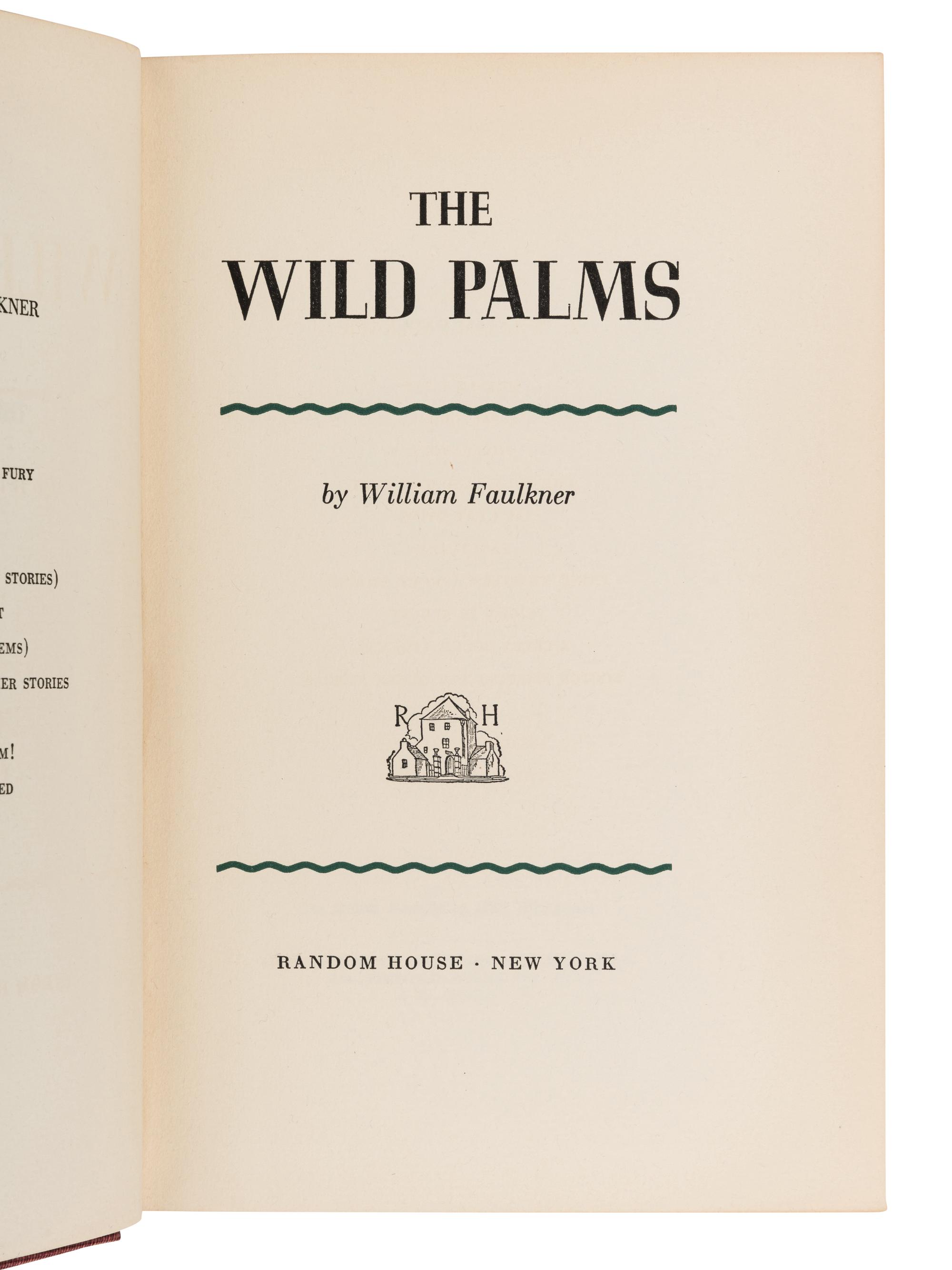 FAULKNER, William (1897-1962). The Wild Palms. New York: Random House, 1939.