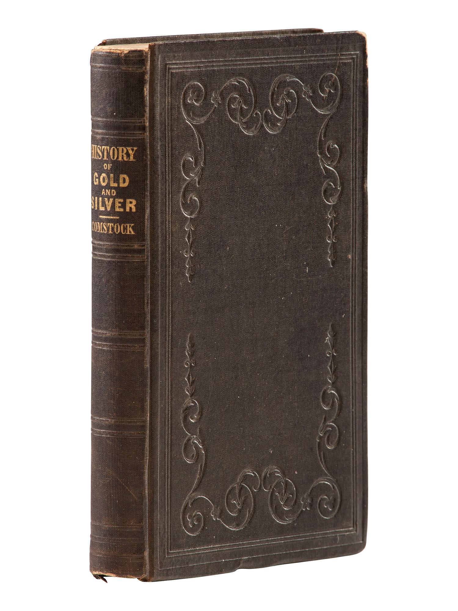 American Commerce & Industry COMSTOCK, John Lee (1789-1858). The History of Precious Metals from the Earliest Periods to the Present Time . Hartford: Belknap and Hamersley, 1849.