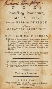 Richard Humphreys' Copy of Jonathan Dickenson's Journal, or "God's Protecting Providence, Man's Surest Help in Time of Greatest Difficulty and Most Imminent Danger," Printed and Sold by James Phillips, London, 1789