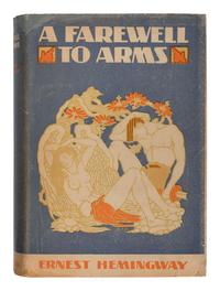 HEMINGWAY, Ernest (1899-1961). A Farewell To Arms . New York: Charles Scribner's Sons, 1929.