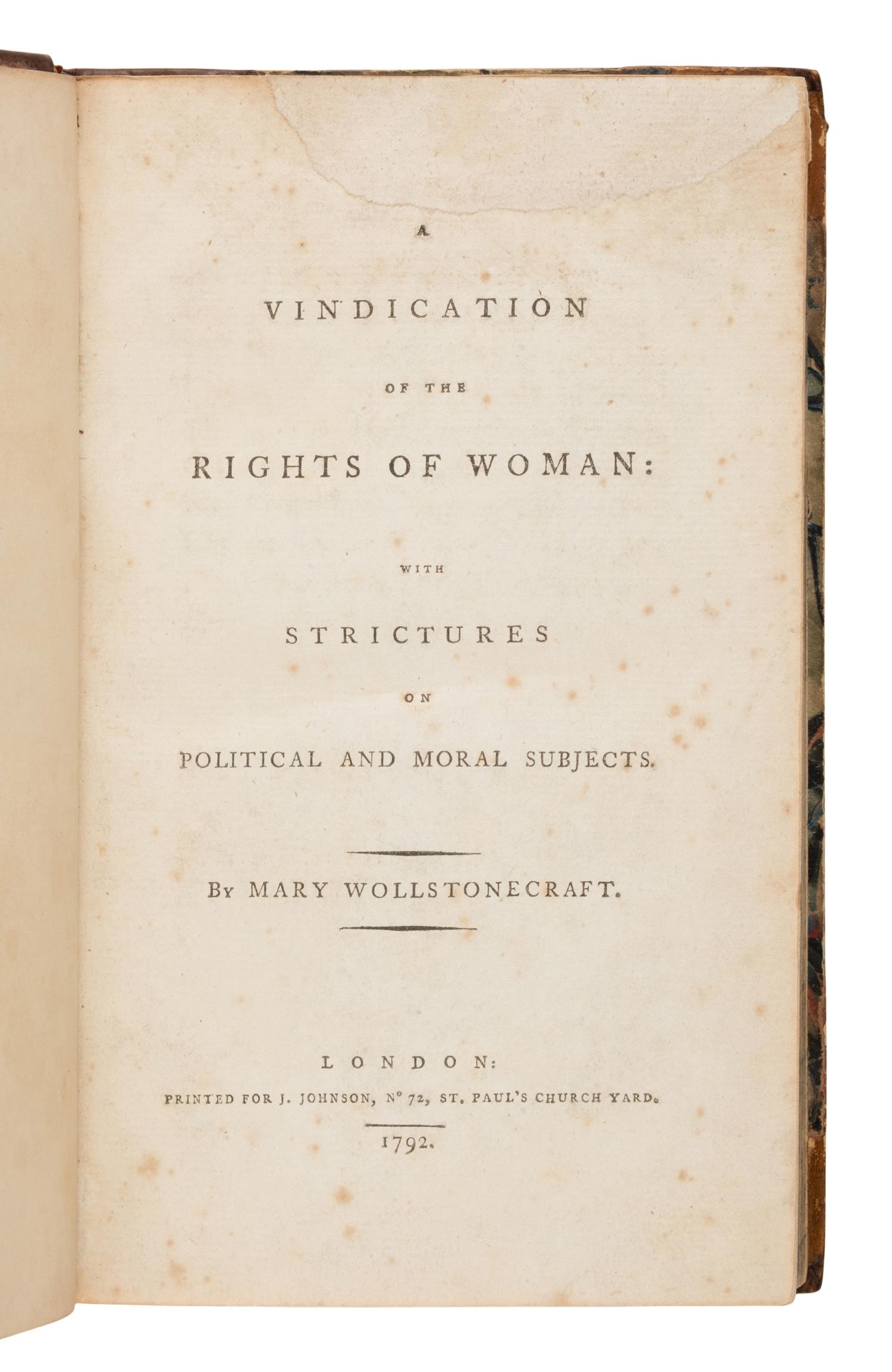 Wollstonecraft, Mary (1759-1797). A Vindication of the Rights of Woman: With Strictures on Political and Moral Subjects . London: J. Johnson, 1792.